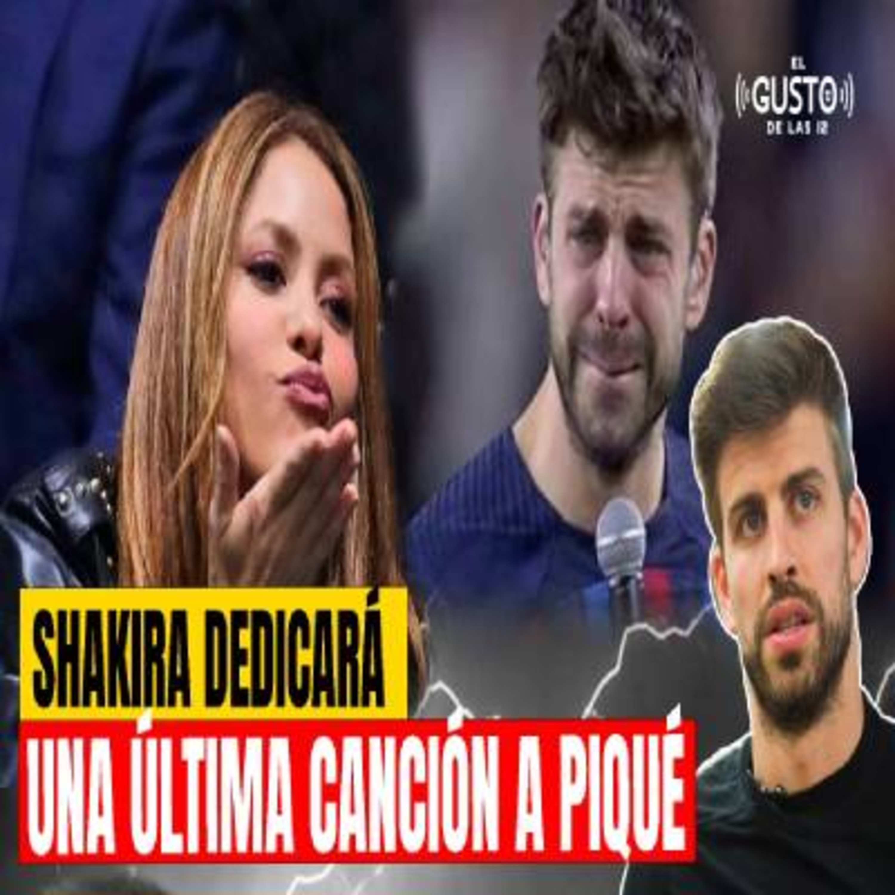 SHAKIRA DEDICARÁ UNA ÚLTIMA CANCIÓN A PIQUÉ episode artwork
