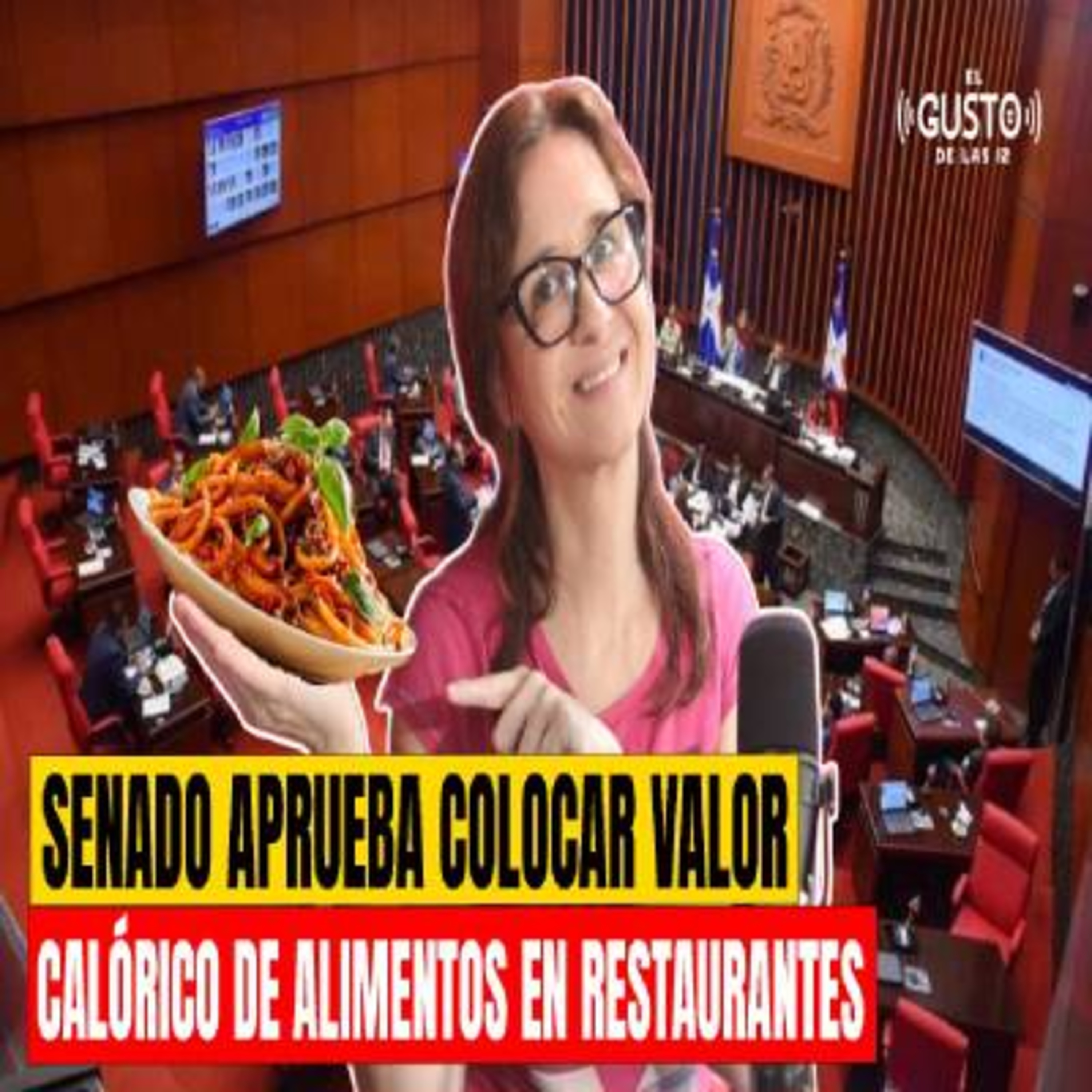 SENADO APRUEBA COLOCAR VALOR CALÓRICO DE ALIMENTOS EN RESTAURANTES episode artwork