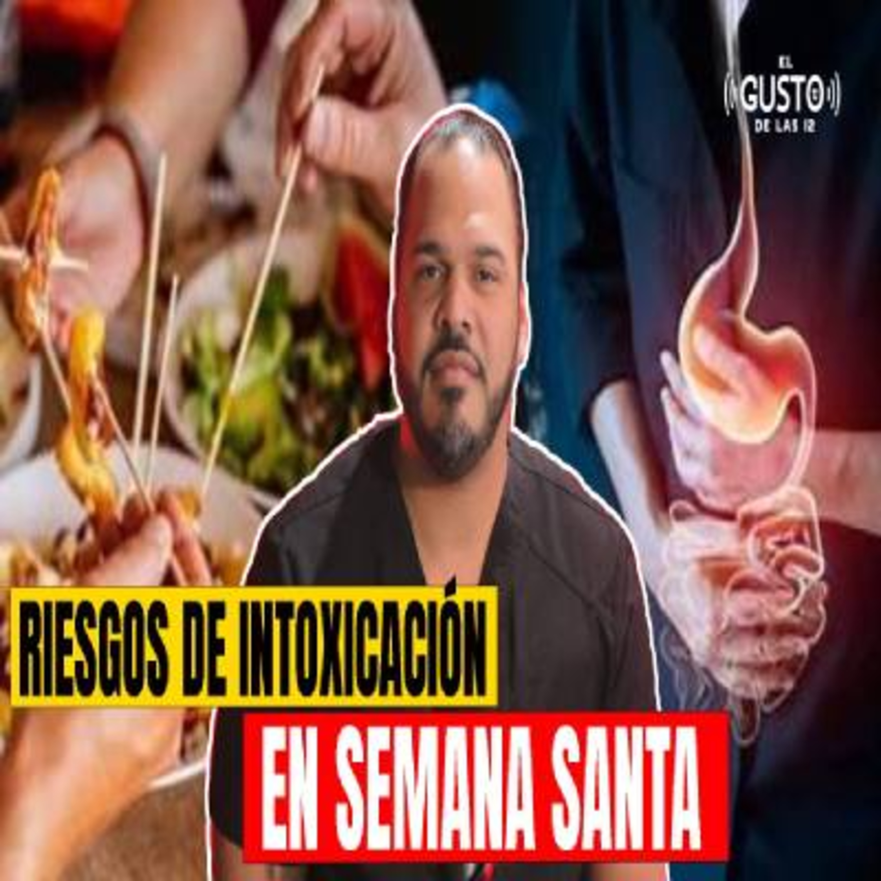 RIESGOS DE INTOXICACIÓN EN SEMANA SANTA episode artwork