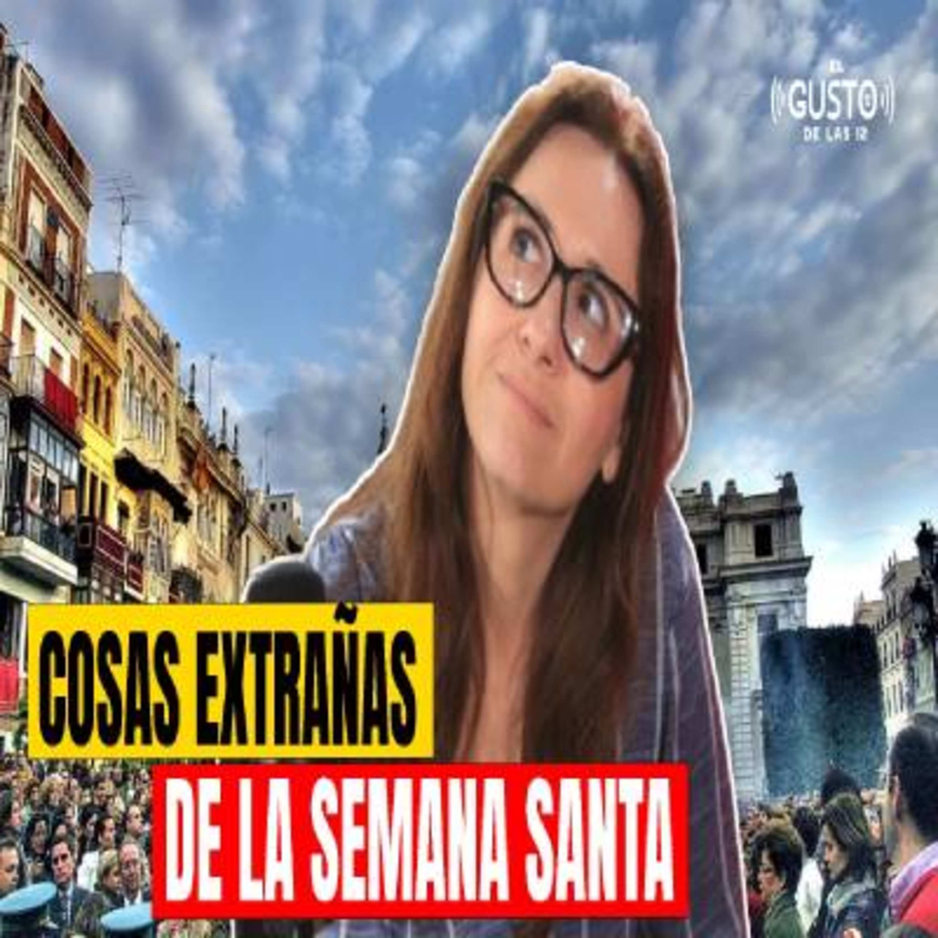 COSAS EXTRAÑAS DE LA SEMANA SANTA episode artwork