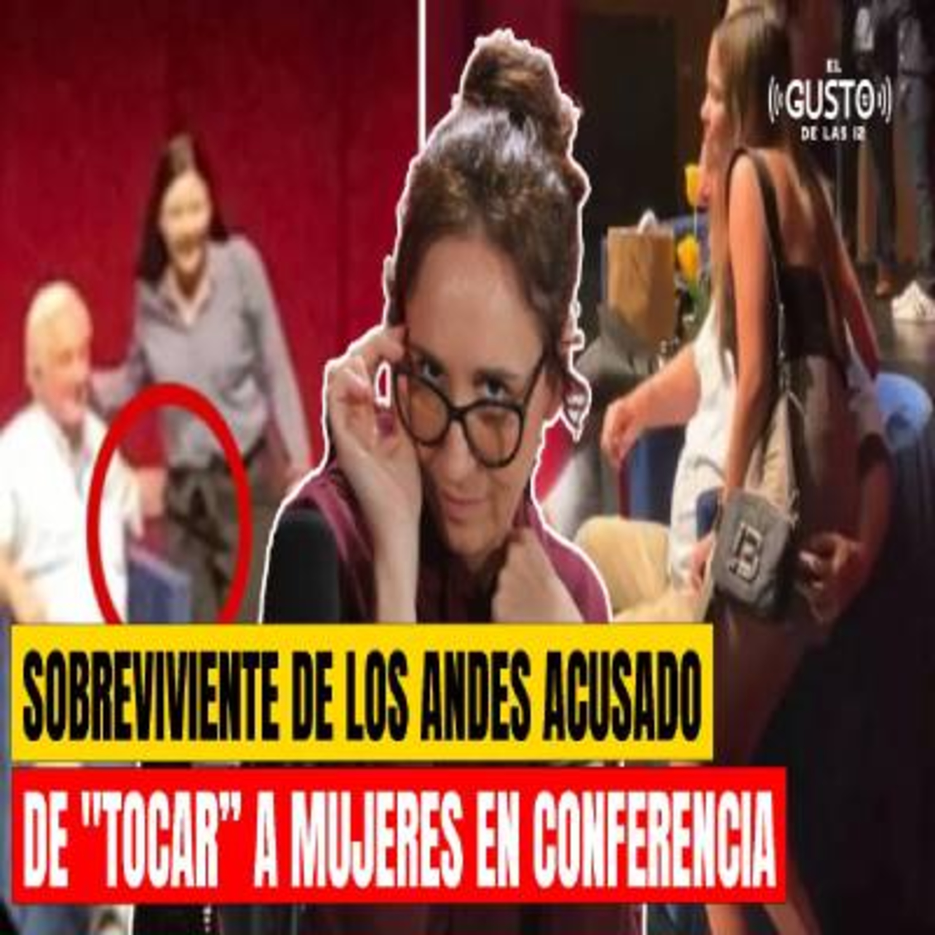 SOBREVIVIENTE DE LOS ANDES ACUSADO DE "TOCAR” A MUJERES EN CONFERENCIA episode artwork