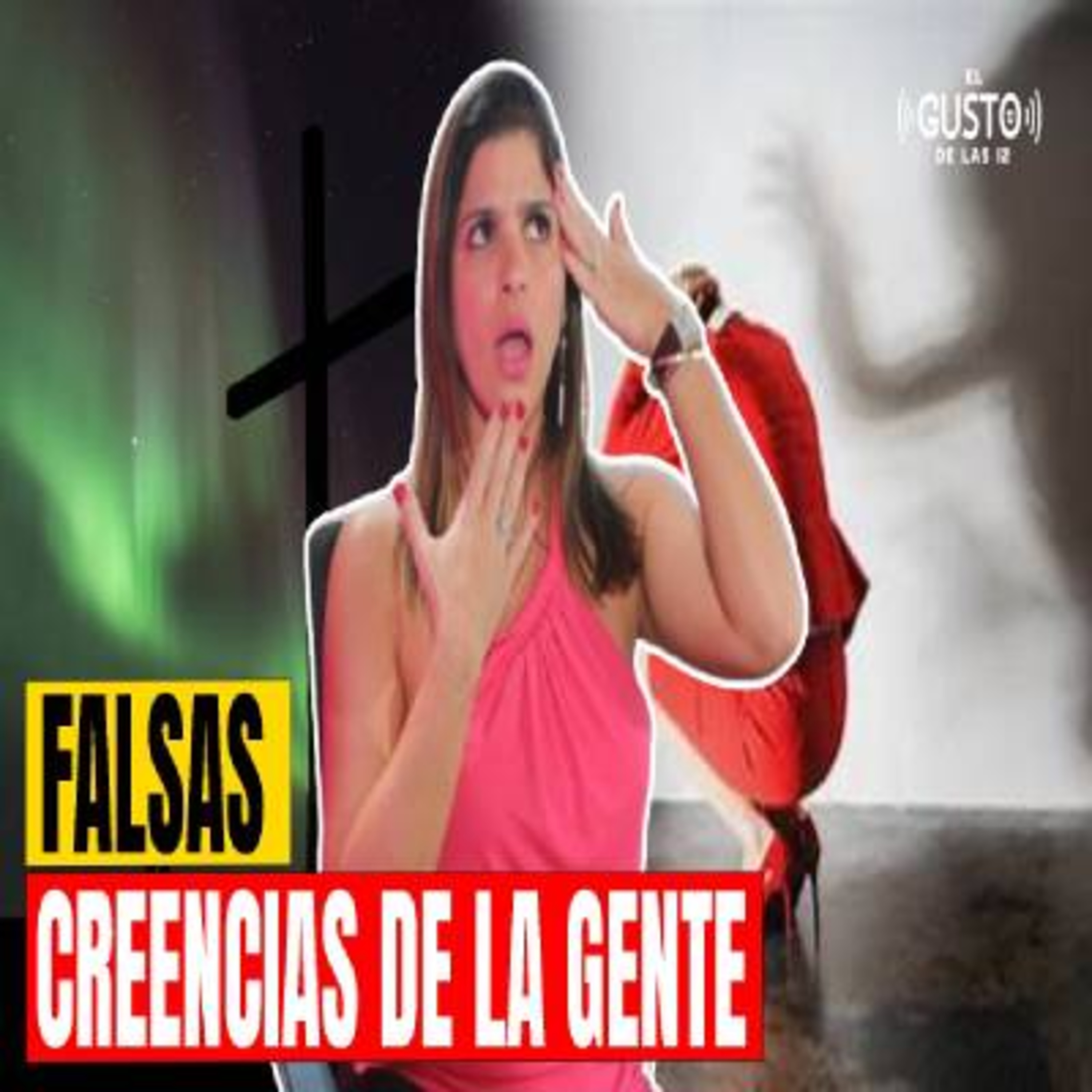 FALSAS CREENCIAS DE LA GENTE  episode artwork