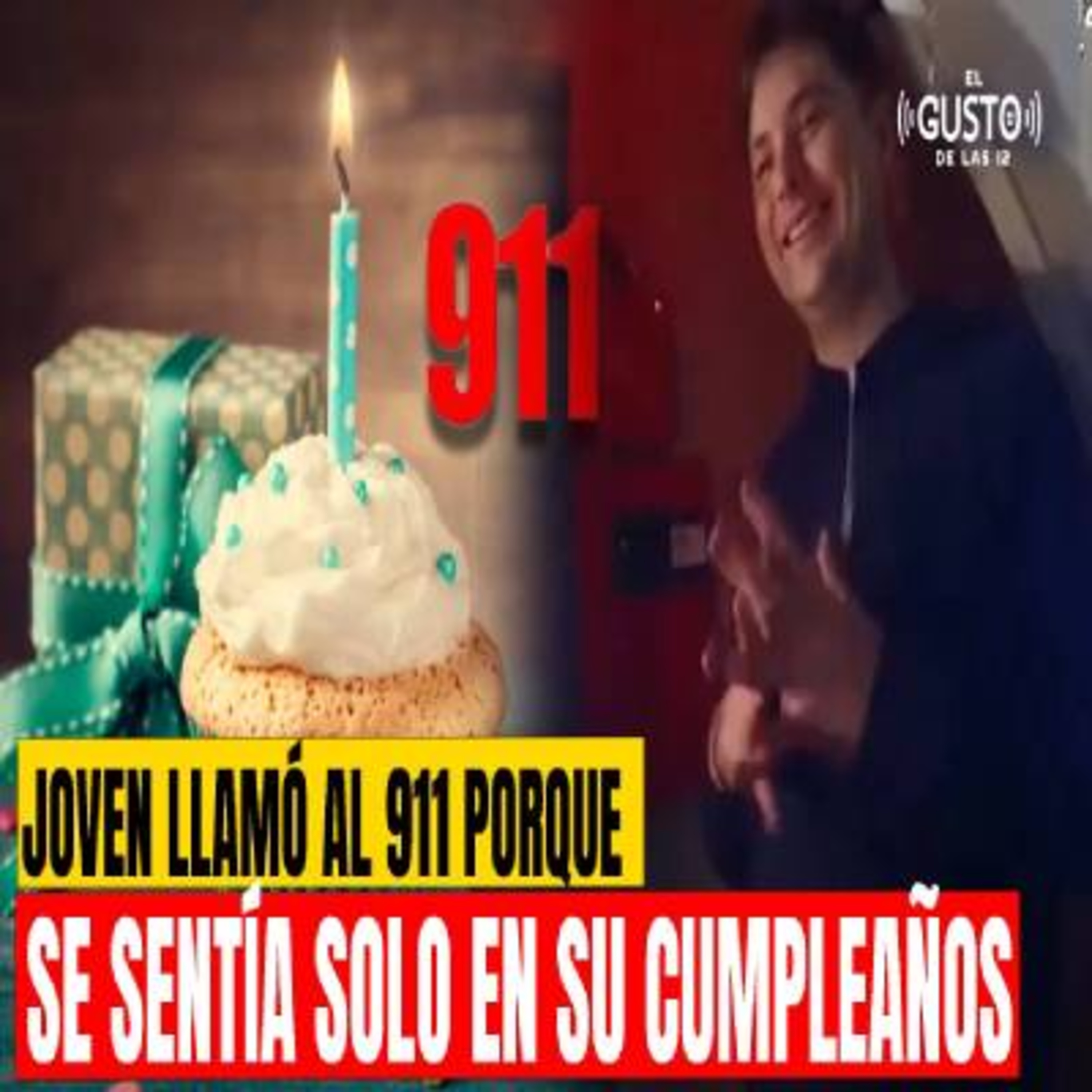 JOVEN LLAMÓ AL 911 PORQUE SE SENTÍA SOLO EN SU CUMPLEAÑOS episode artwork