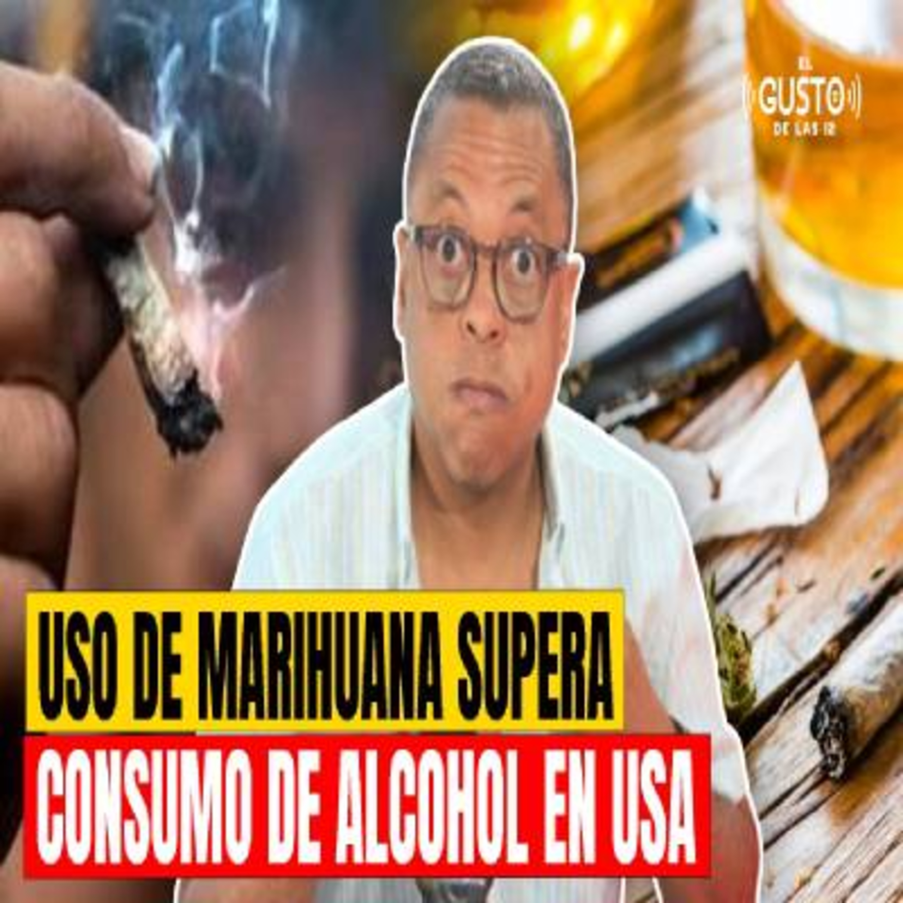 USO DE MARIHUANA SUPERA CONSUMO DE ALCOHOL EN USA episode artwork