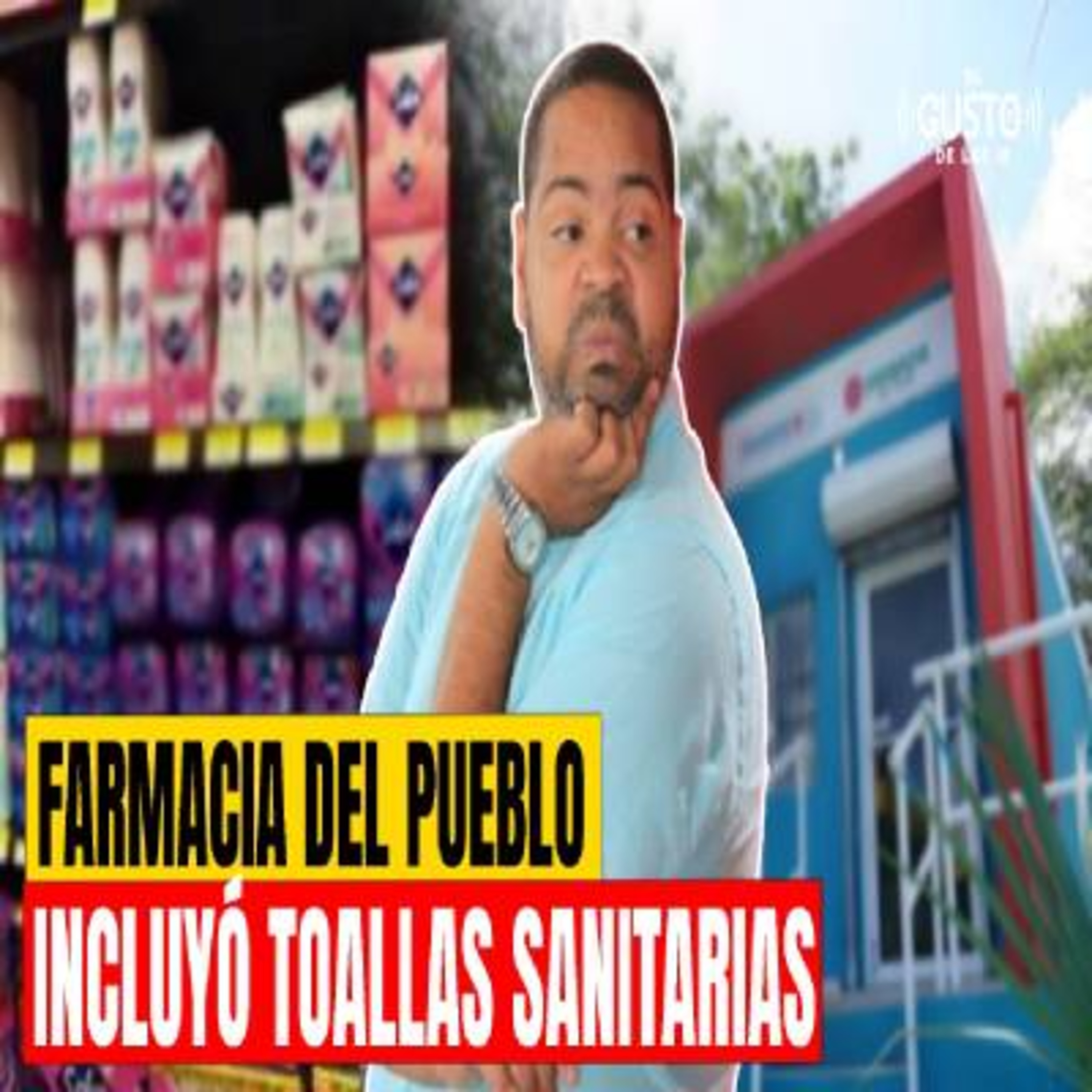 FARMACIA DEL PUEBLO INCLUYÓ TOALLAS SANITARIAS episode artwork