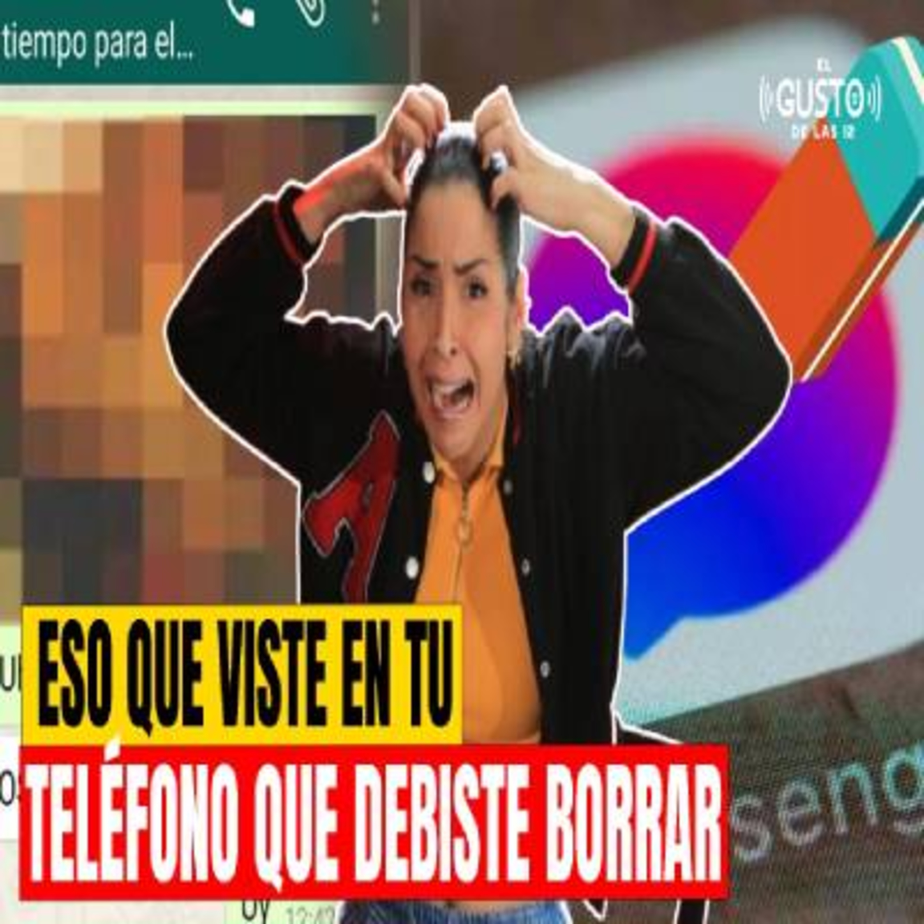 ESO QUE VISTE EN TU TELÉFONO QUE DEBISTE BORRAR episode artwork