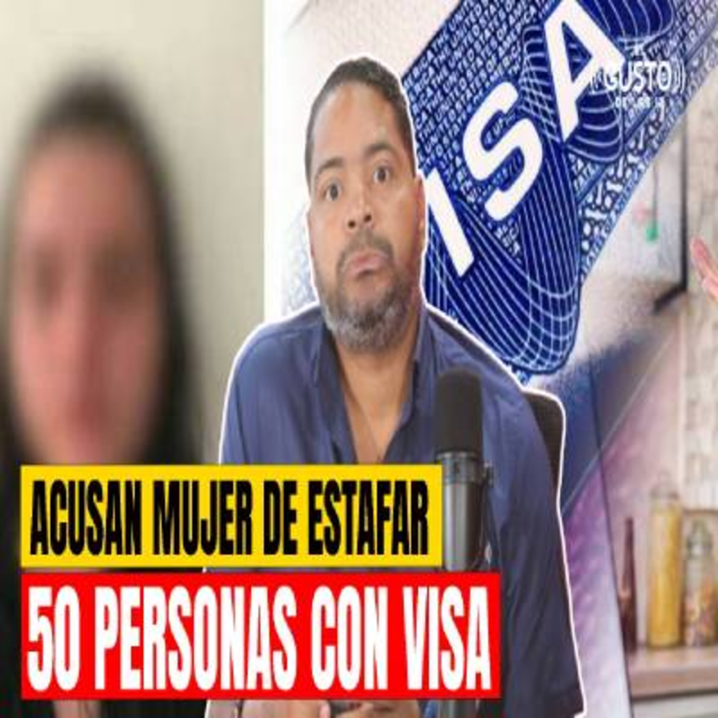 ACUSAN A MUJER DE ESTAFAR 50 PERSONAS CON VISA episode artwork