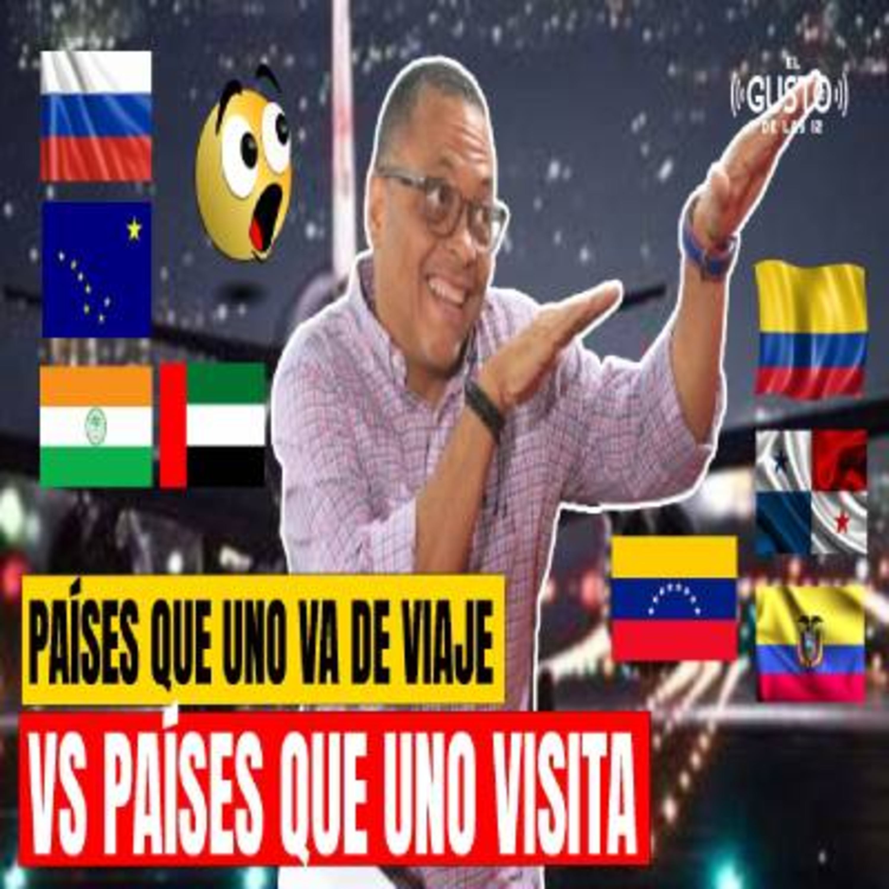 PAÍSES QUE UNO VA DE VIAJE VS PAÍSES QUE UNO VISITA #lalistadeñonguito episode artwork