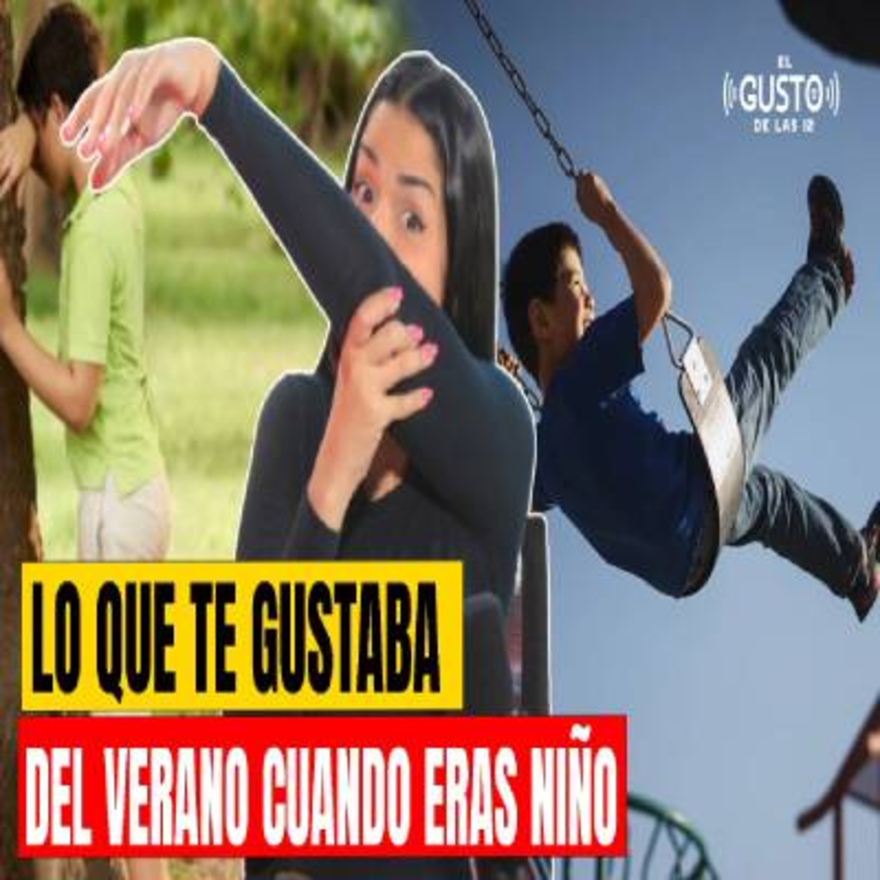 LO QUE TE GUSTABA DEL VERANO CUANDO ERAS NIÑO episode artwork