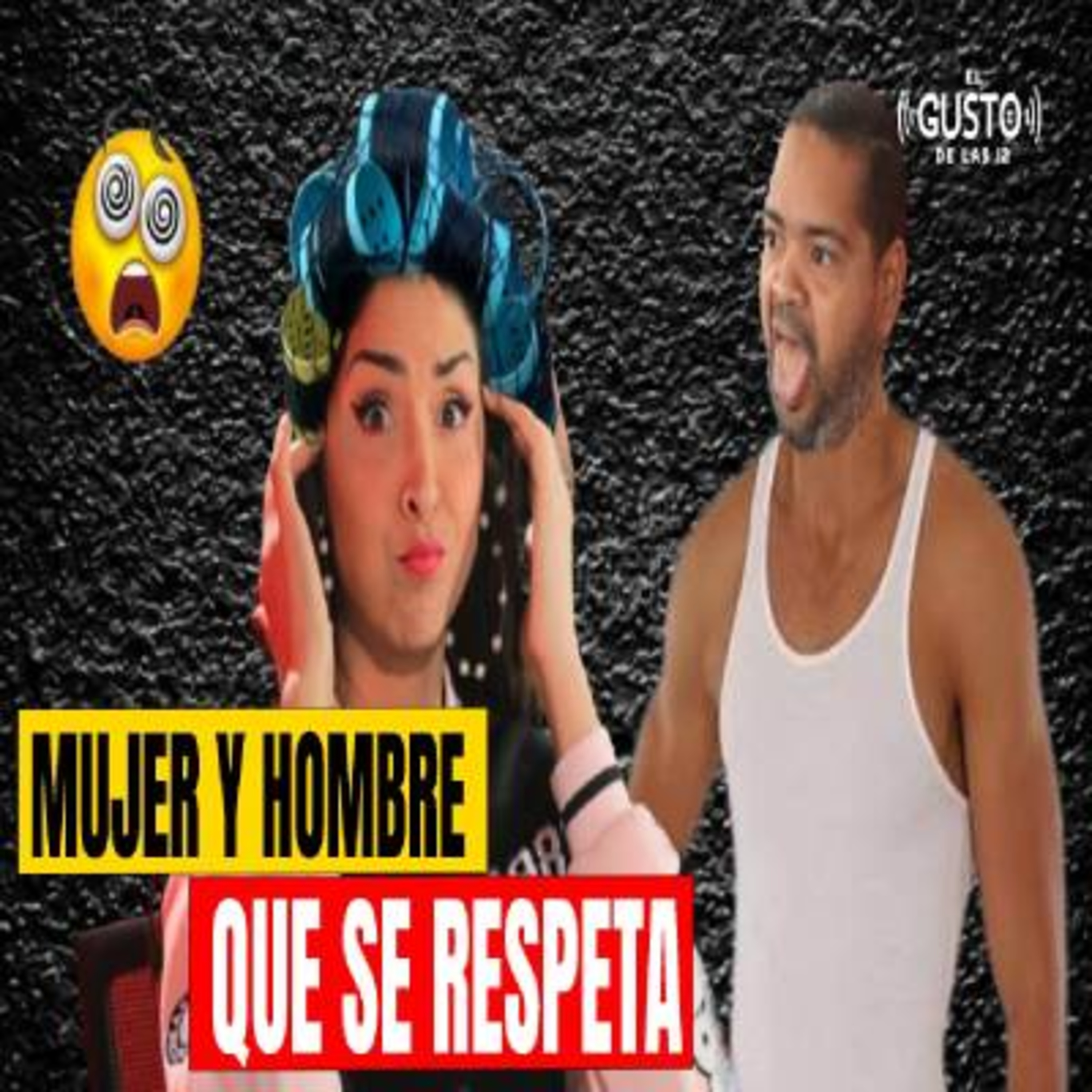 MUJER Y HOMBRE QUE SE RESPETA episode artwork