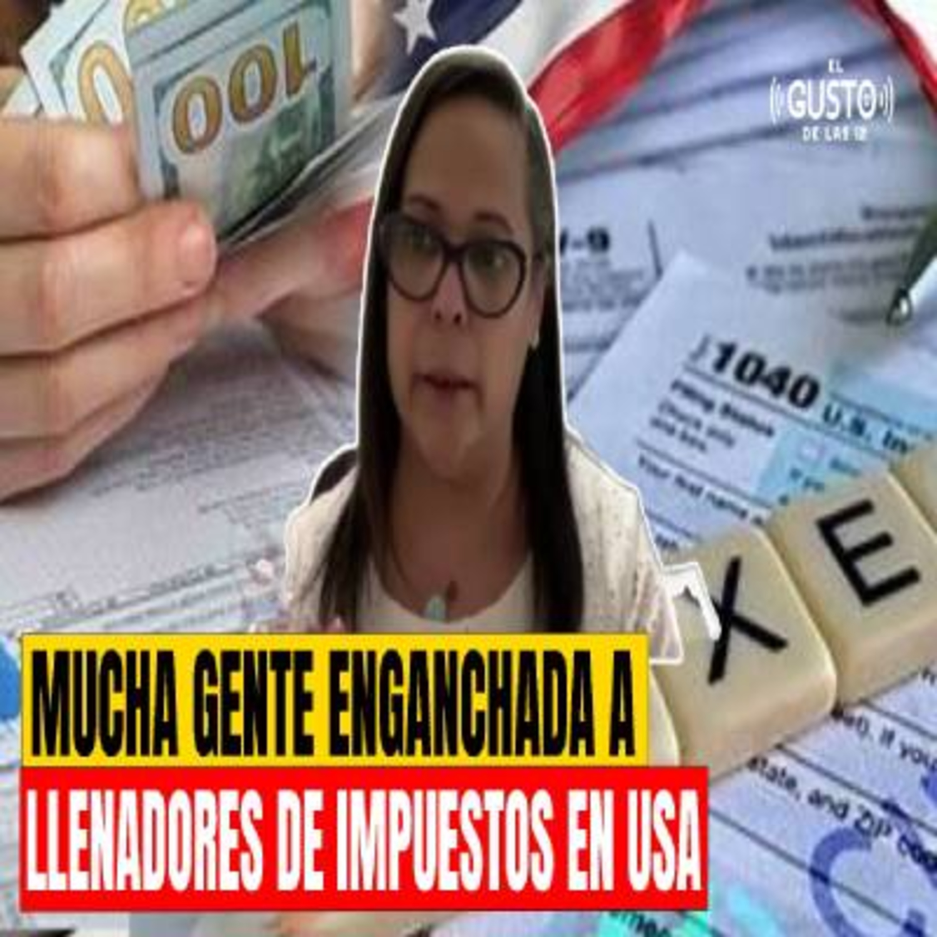 MUCHA GENTE ENGANCHADA A LLENADORES DE IMPUESTOS EN USA - ELIZABETH SANCHEZ episode artwork