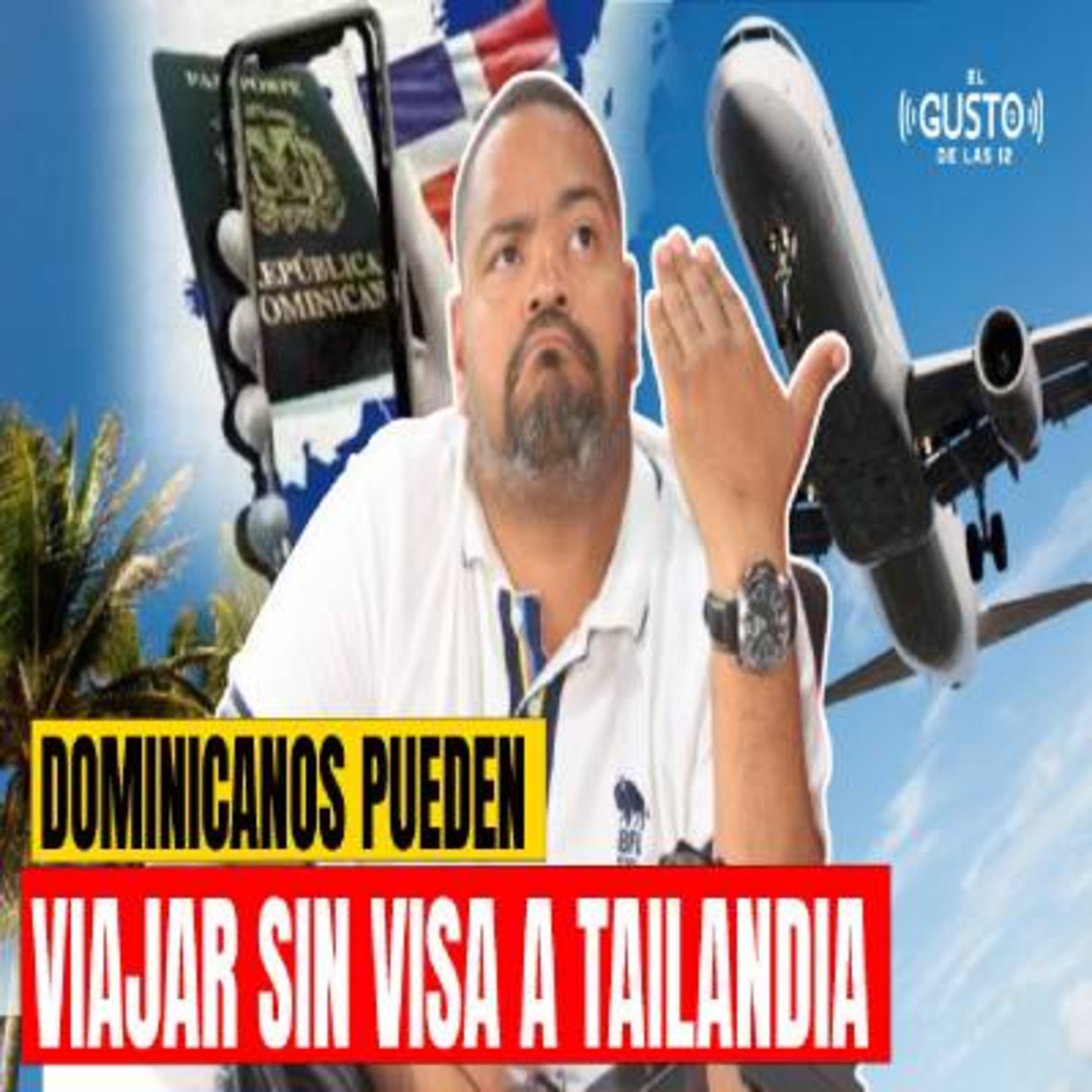 DOMINICANOS PUEDEN VIAJAR SIN VISA A TAILANDIA episode artwork
