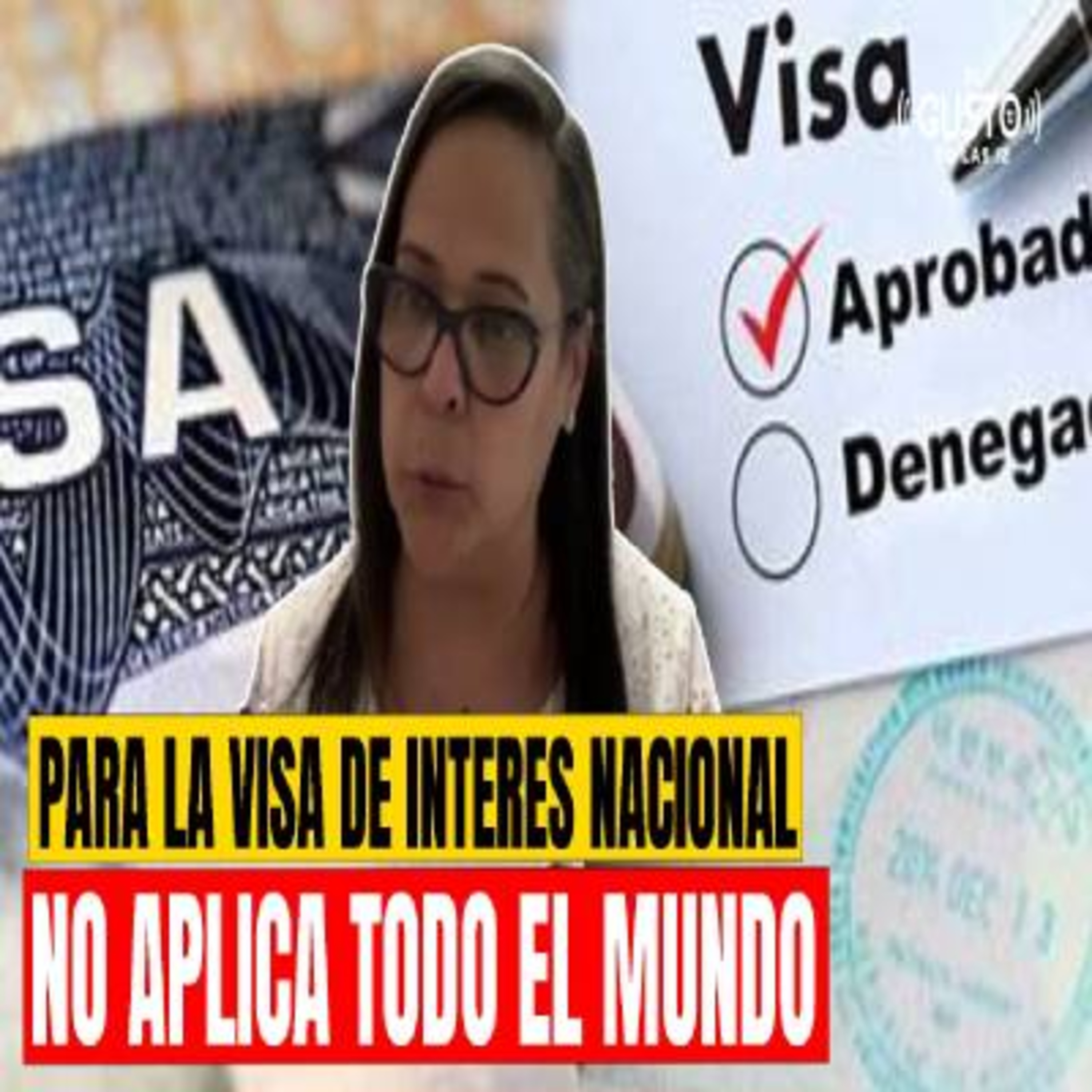 PARA LA VISA DE INTERÉS NACIONAL NO APLICA TODO EL MUNDO episode artwork