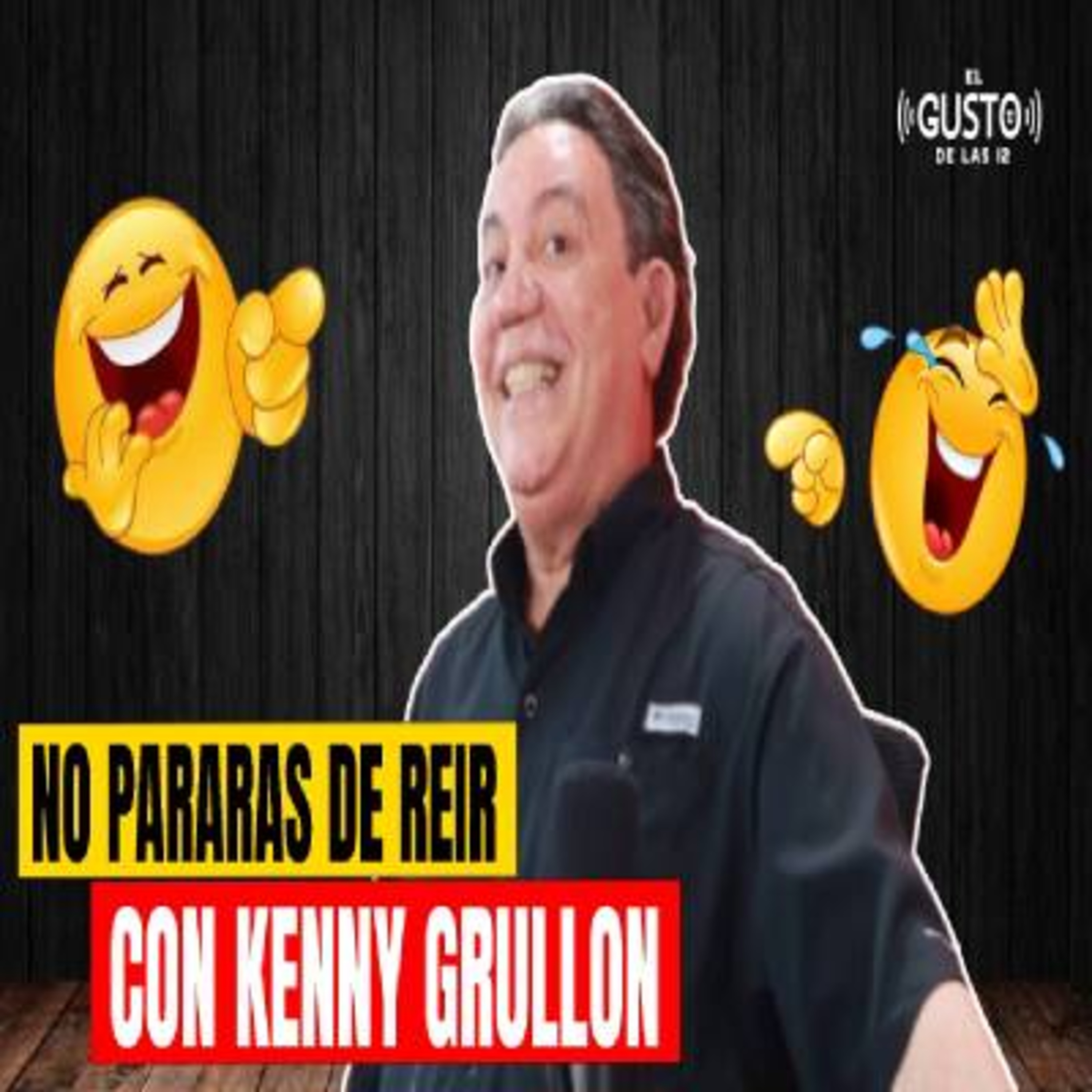 NO PARARAS DE REIR CON KENNY GRULLON episode artwork