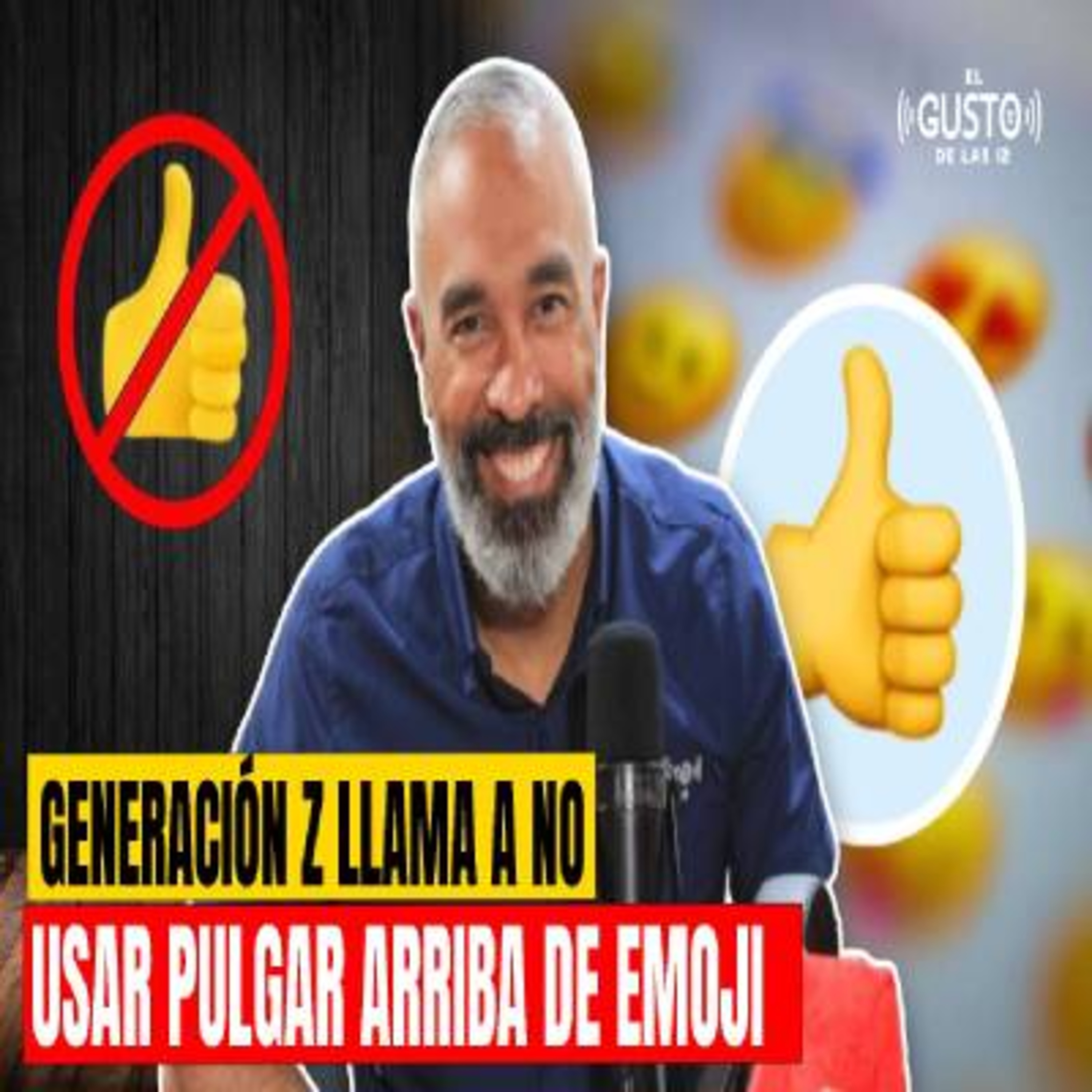 GENERACIÓN Z LLAMA A NO USAR PULGAR ARRIBA DE EMOJI episode artwork