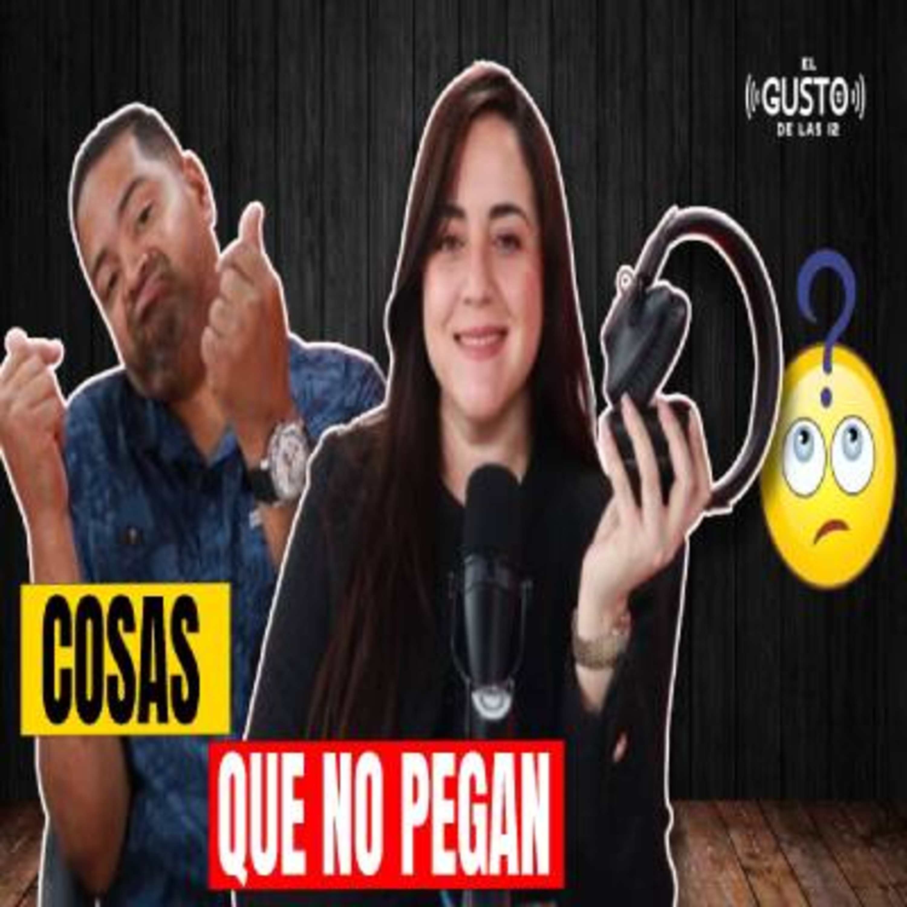 COSAS QUE NO PEGAN  episode artwork