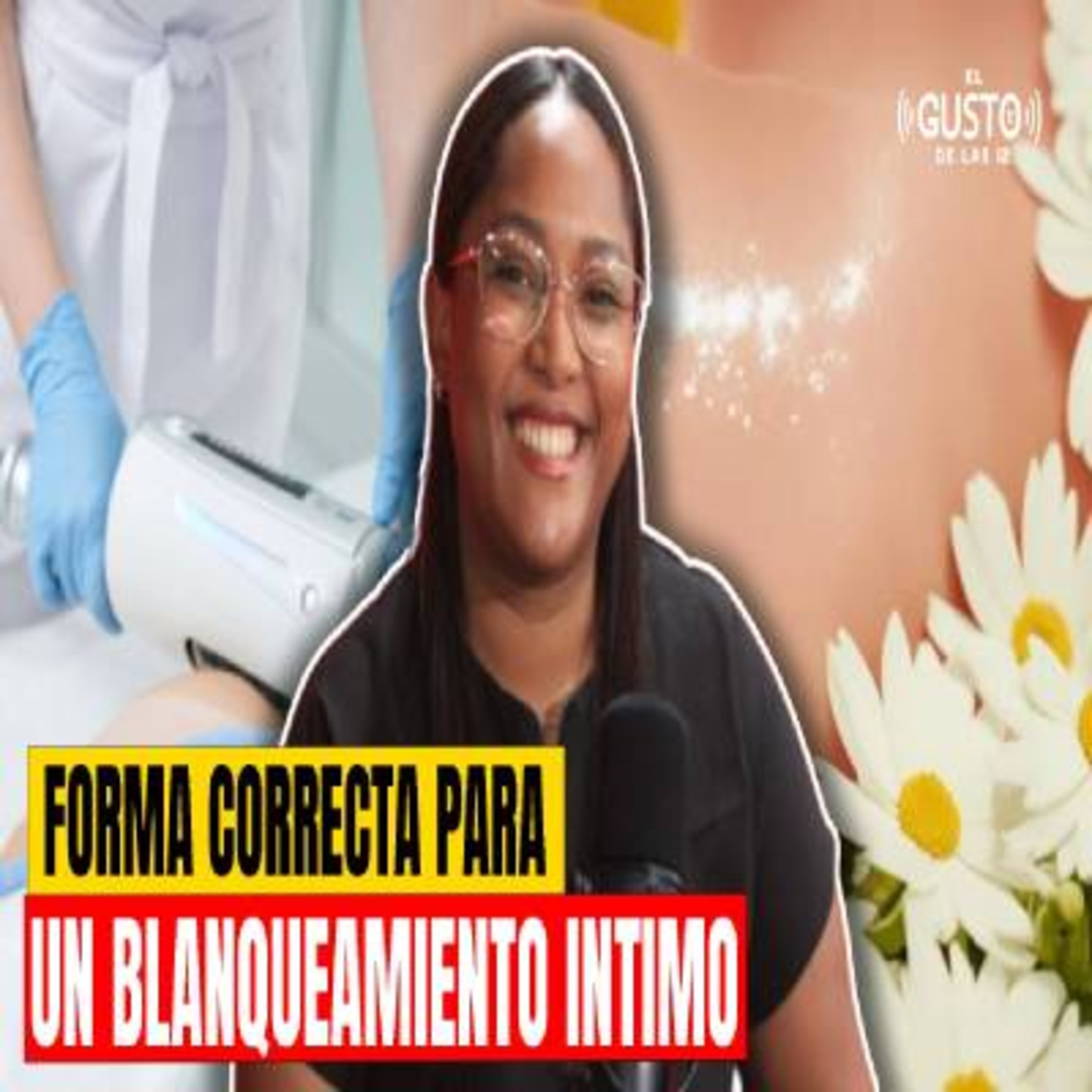 FORMA CORRECTA PARA UN BLANQUEAMIENTO INTIMO  episode artwork