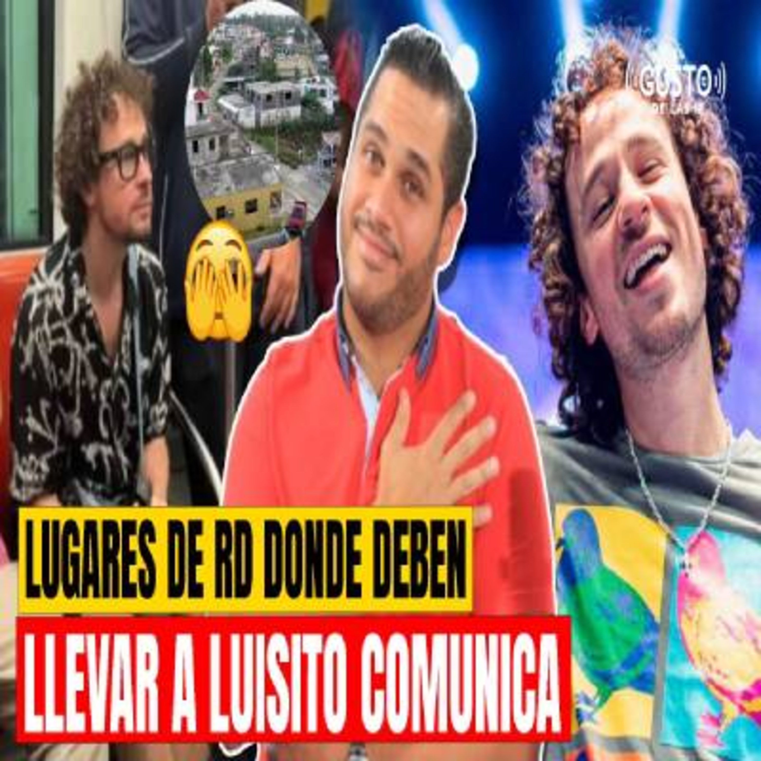 LUGARES DE RD DONDE DEBEN LLEVAR A LUISITO COMUNICA episode artwork