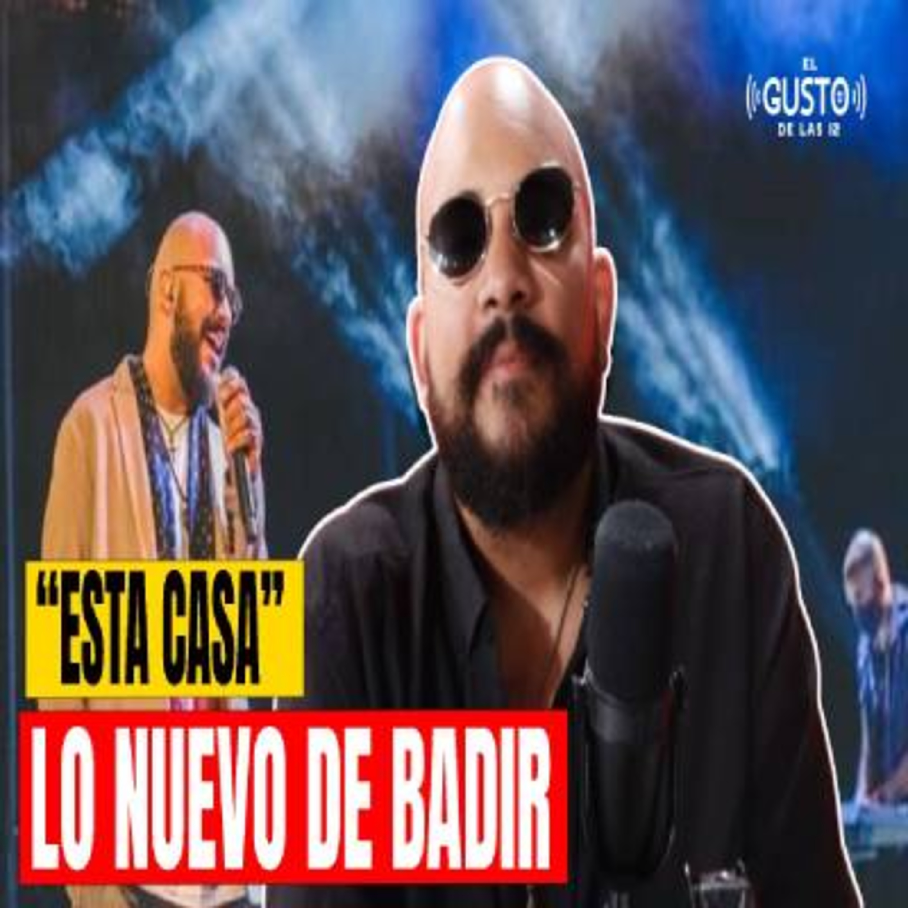 “ESTA CASA” LO NUEVO DE BADIR episode artwork