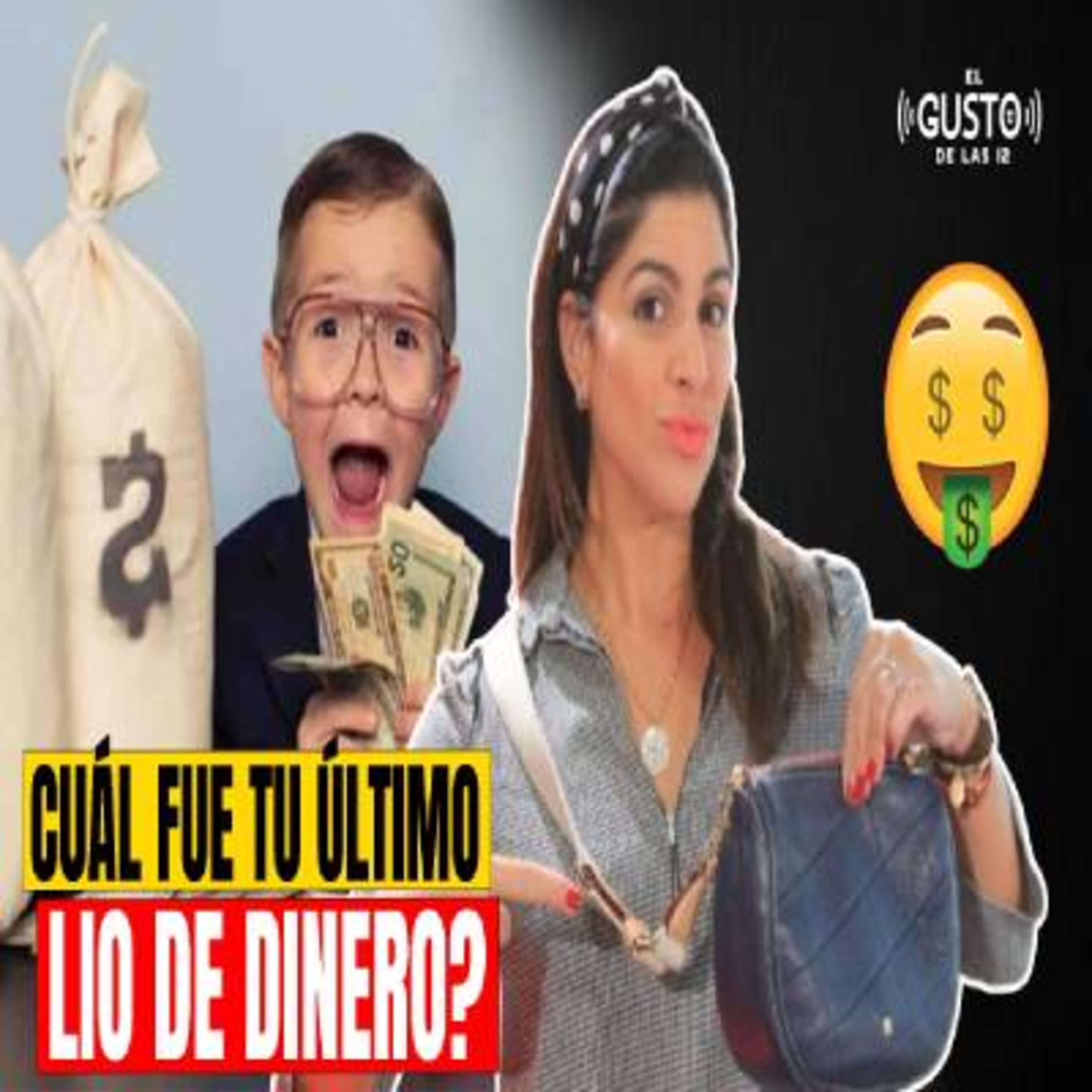 ¿CUÁL FUE TU ÚLTIMO LÍO DE DINERO? episode artwork