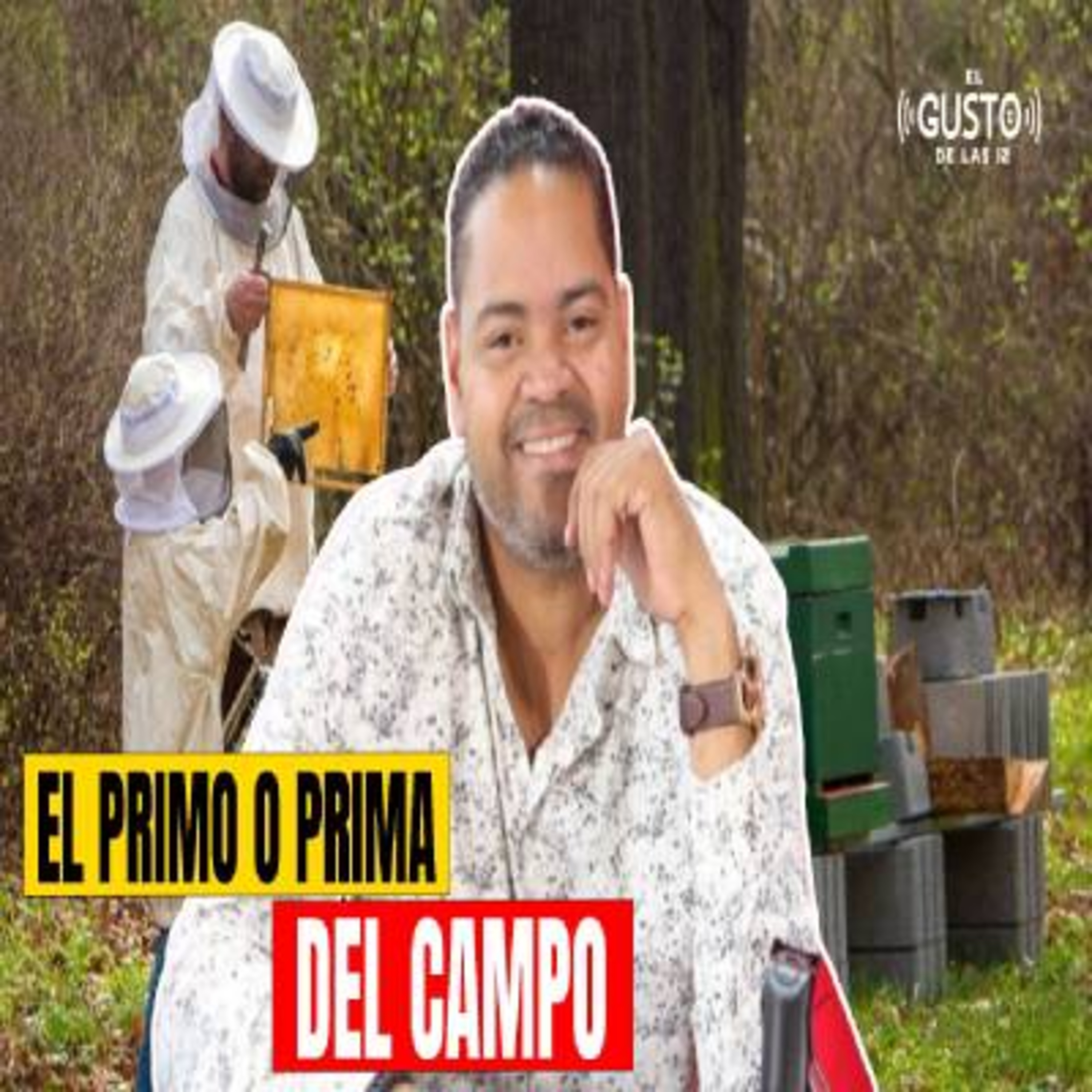 EL PRIMO O PRIMA DEL CAMPO episode artwork