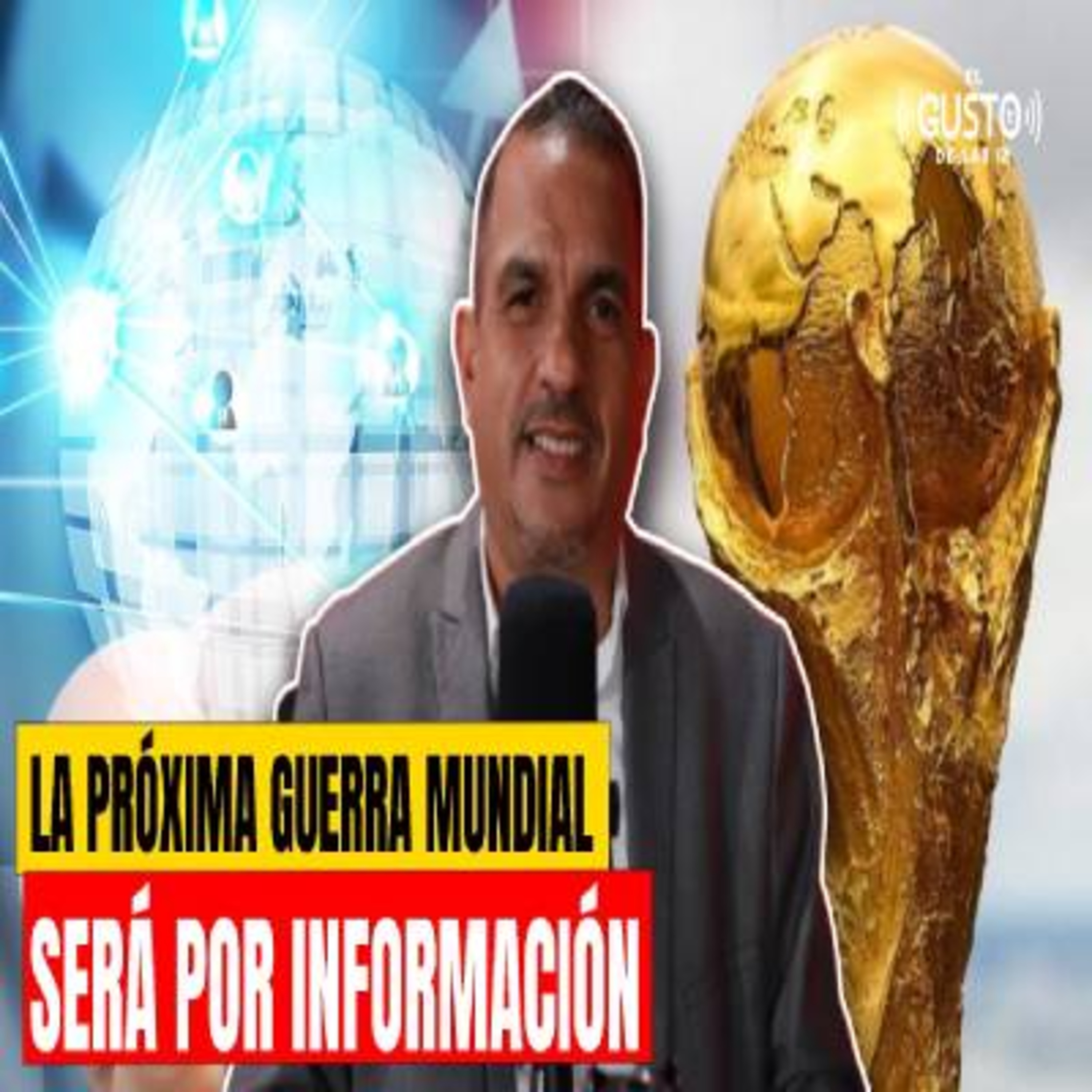 LA PRÓXIMA GUERRA MUNDIAL SERÁ POR INFORMACIÓN - Orlando Jaquez episode artwork