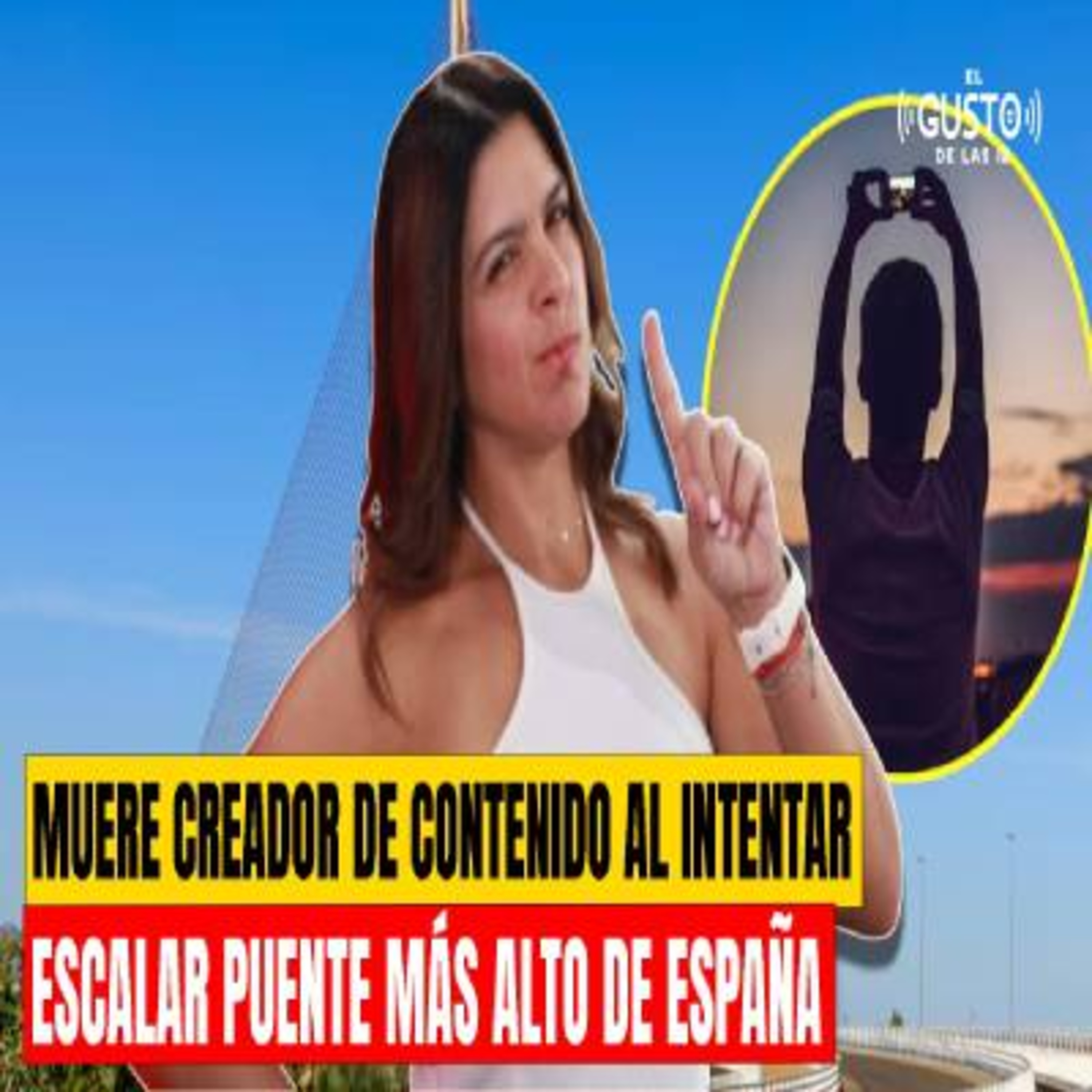 MUERE CREADOR DE CONTENIDO AL INTENTAR ESCALAR PUENTE MÁS ALTO DE ESPAÑA episode artwork