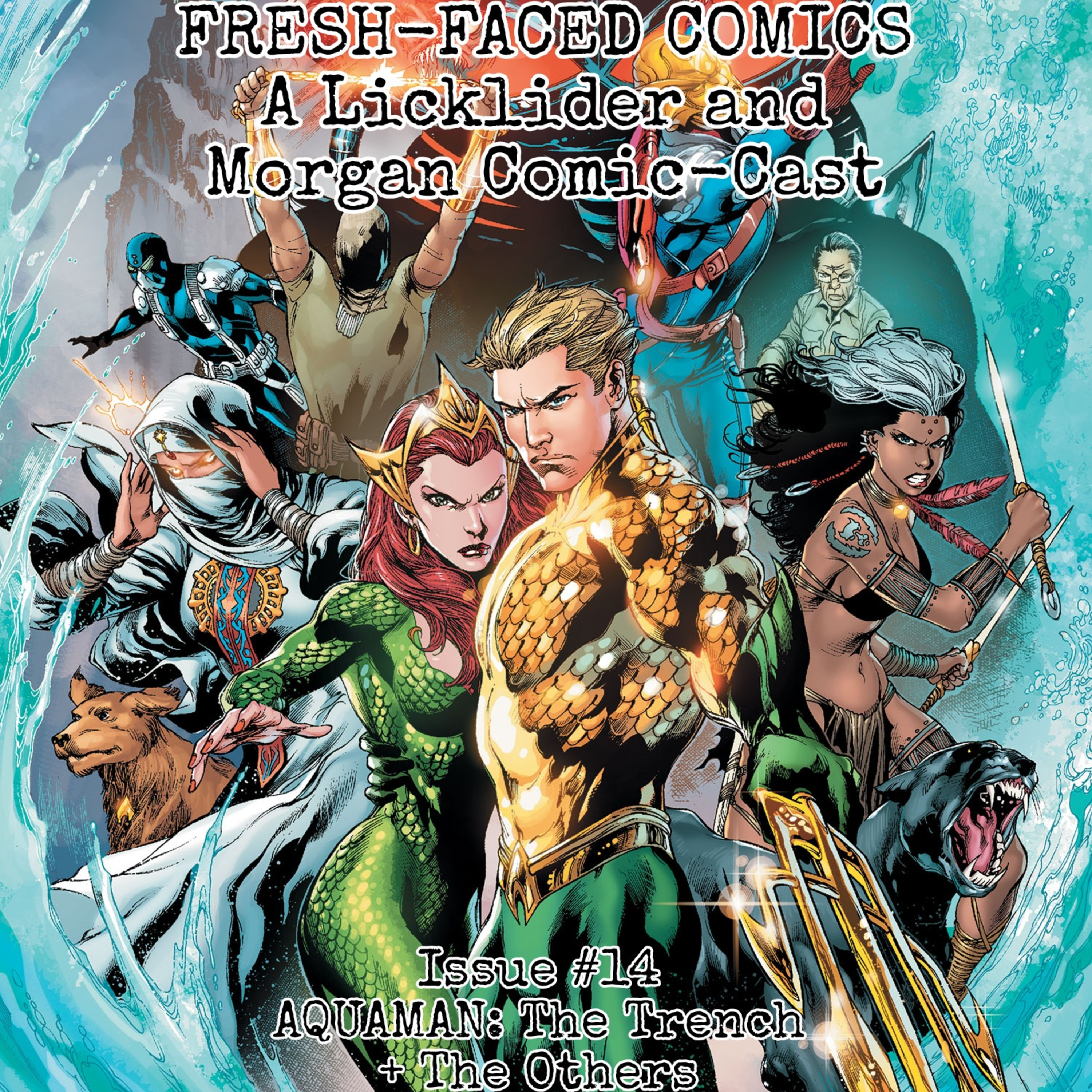 Aquaman: The Trench + The Others (Fresh-Faced Comics Issue #14) episode artwork