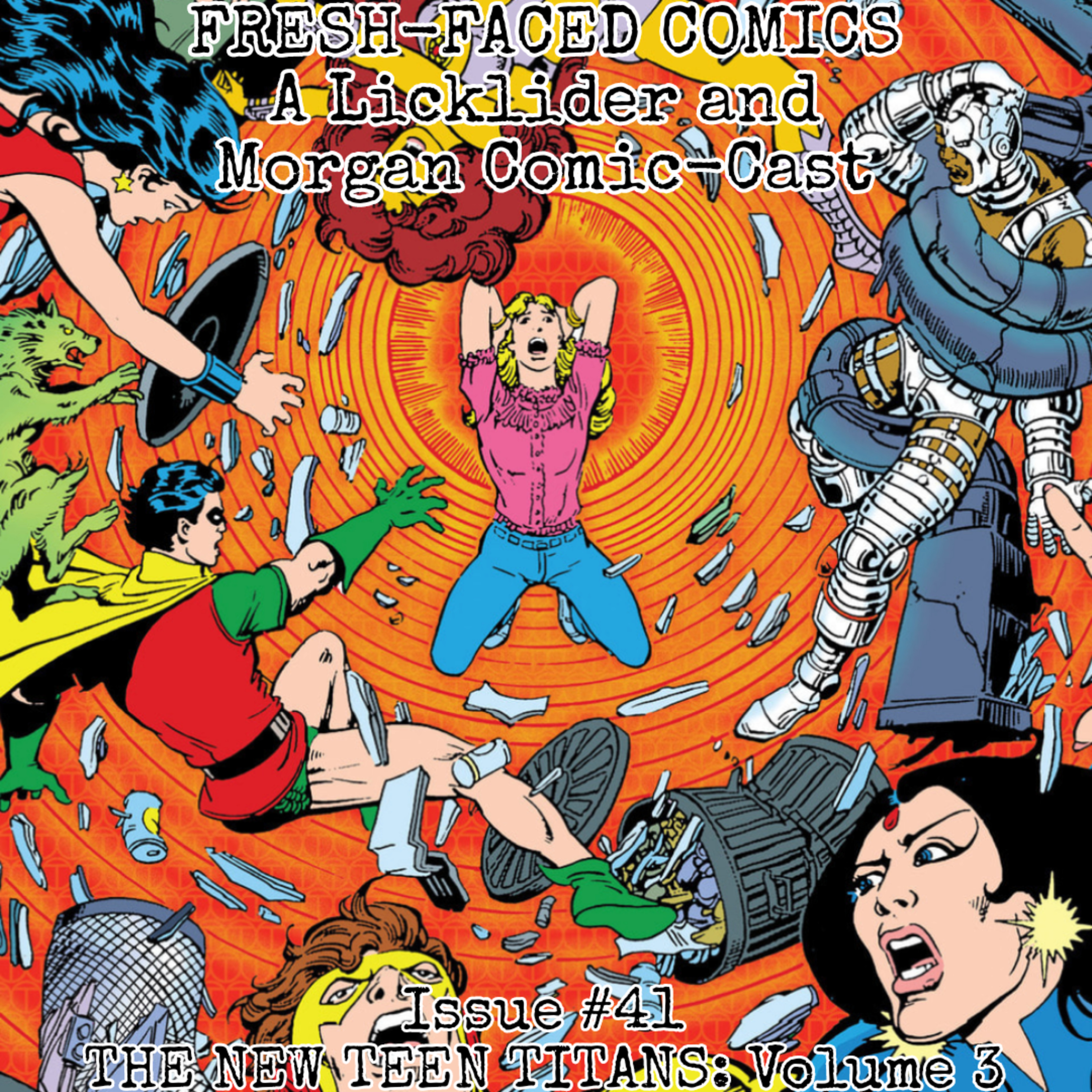 The New Teen Titans: Volume 3 (Fresh-Faced Comics Issue #41) ft. Andrew episode artwork