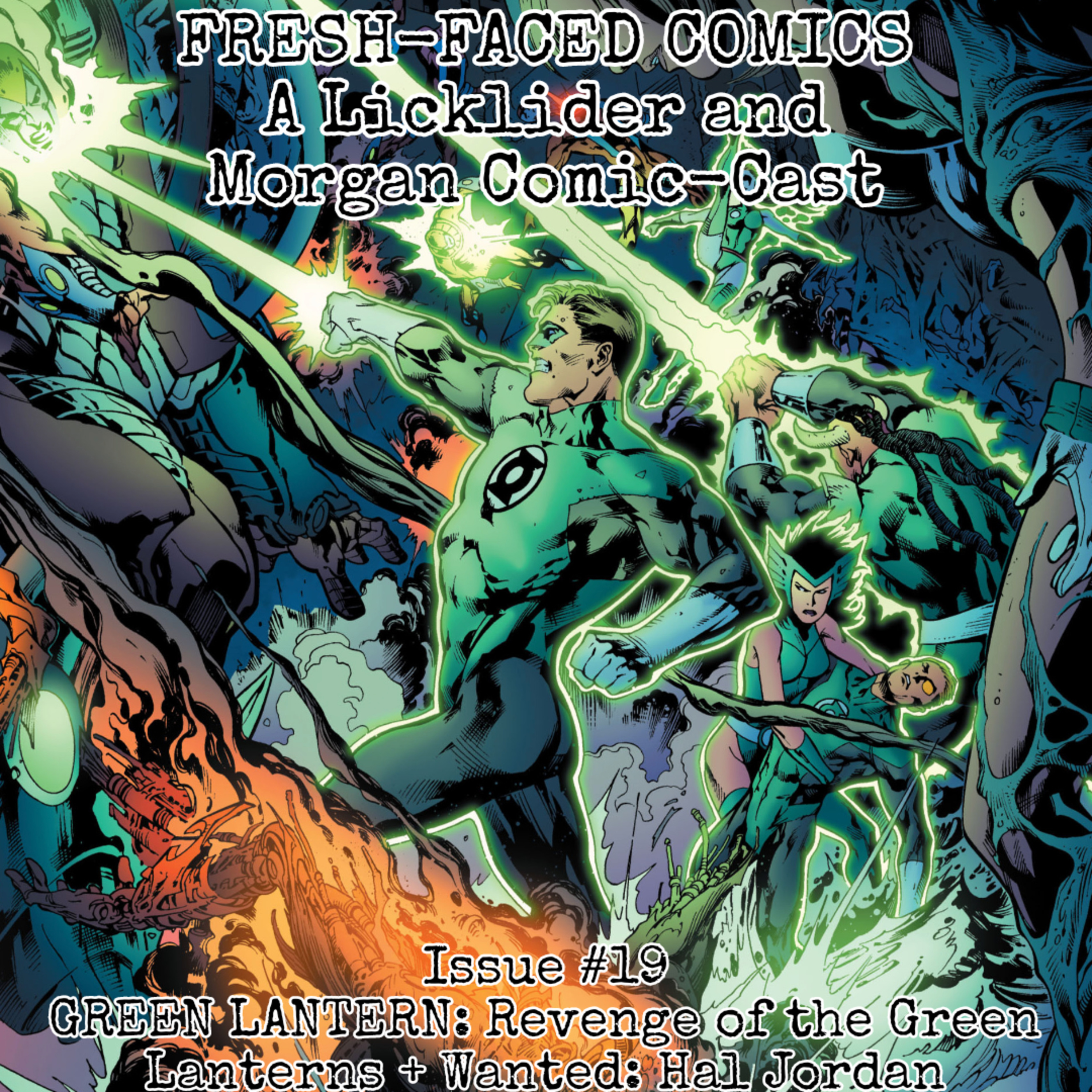 Green Lantern: Revenge of the Green Lanterns + Wanted: Hal Jordan (Fresh-Faced Comics Issue #19) episode artwork