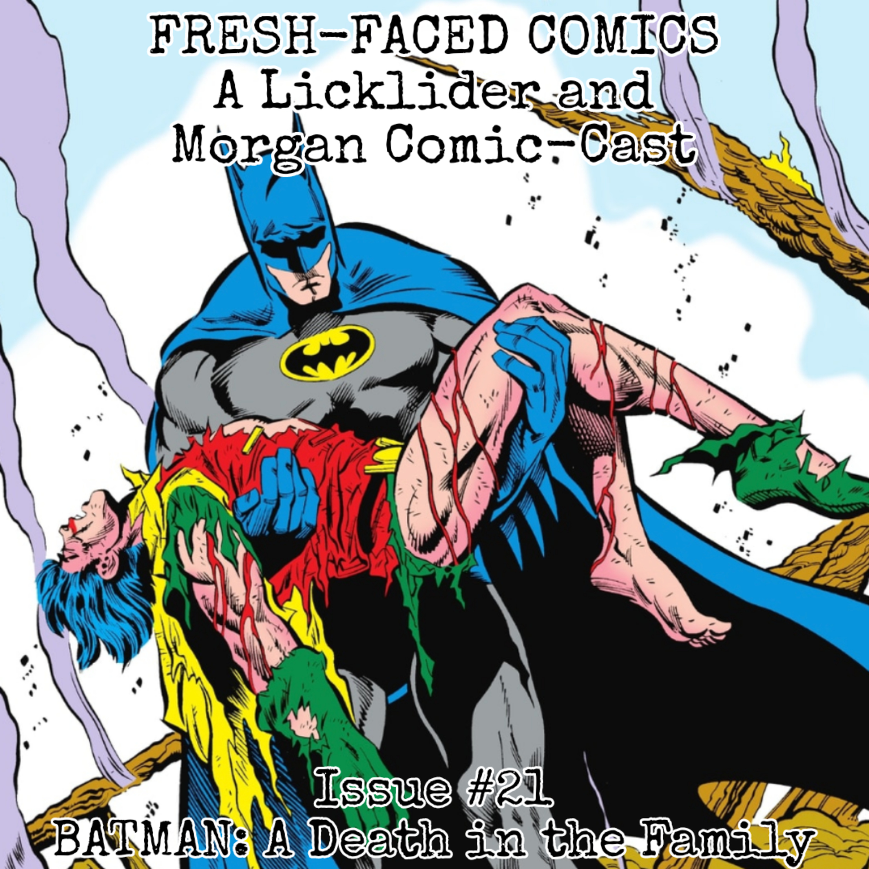 Batman: A Death in the Family (Fresh-Faced Comics Issue #21) episode artwork