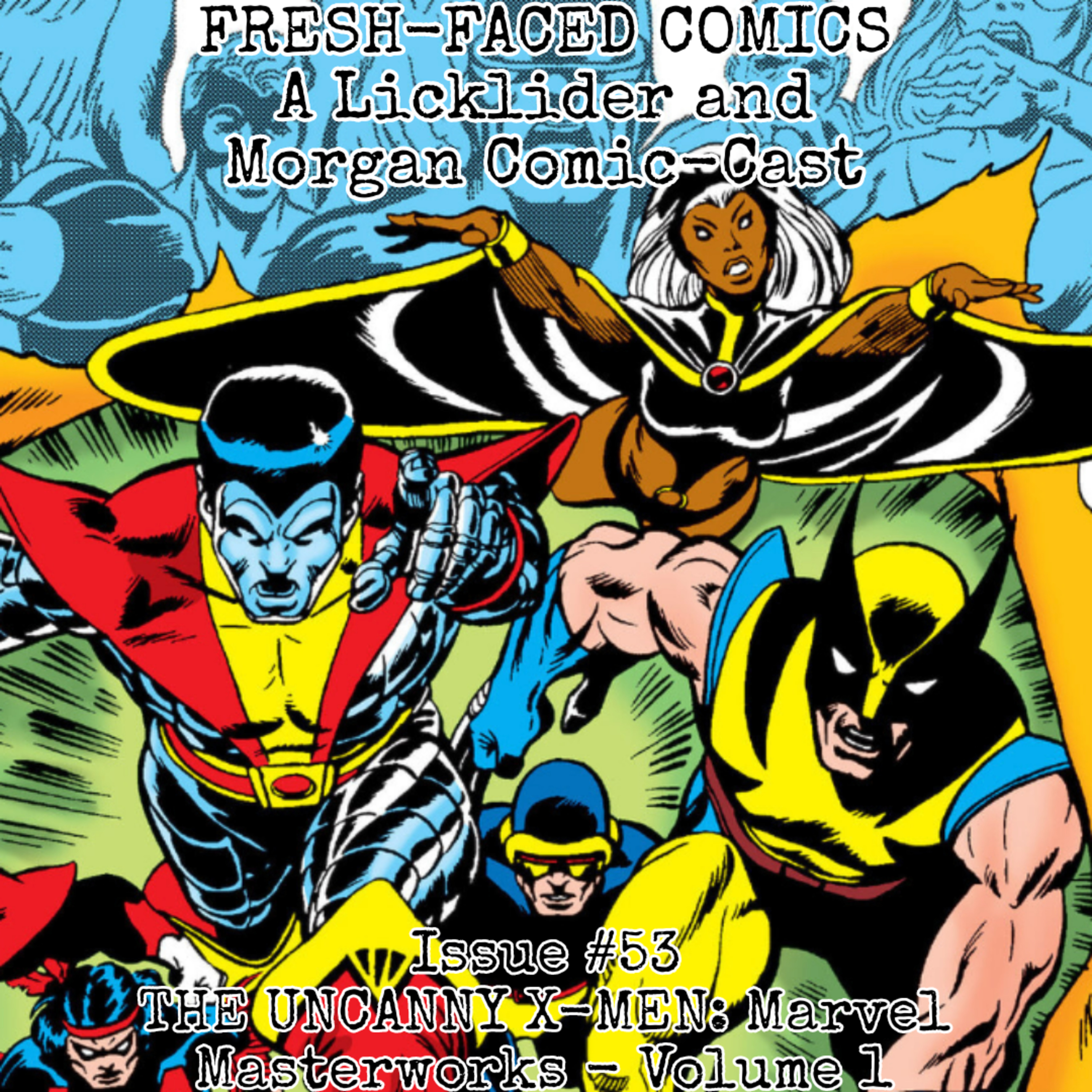 The Uncanny X-Men: Marvel Masterworks - Volume 1 (Fresh-Faced Comics Issue #53) ft. Andrew episode artwork