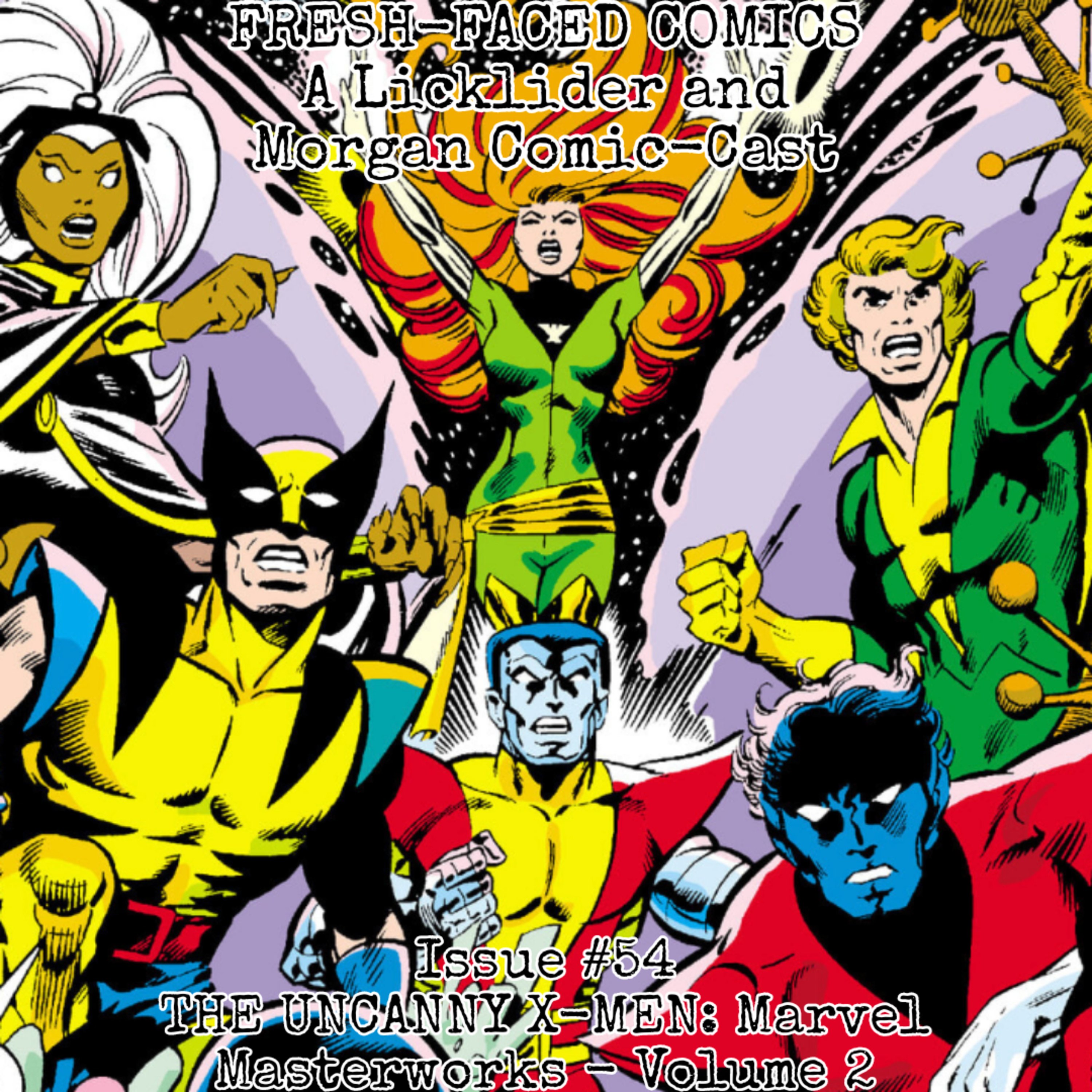 The Uncanny X-Men: Marvel Masterworks - Volume 2 (Fresh-Faced Comics Issue #54) ft. Andrew episode artwork