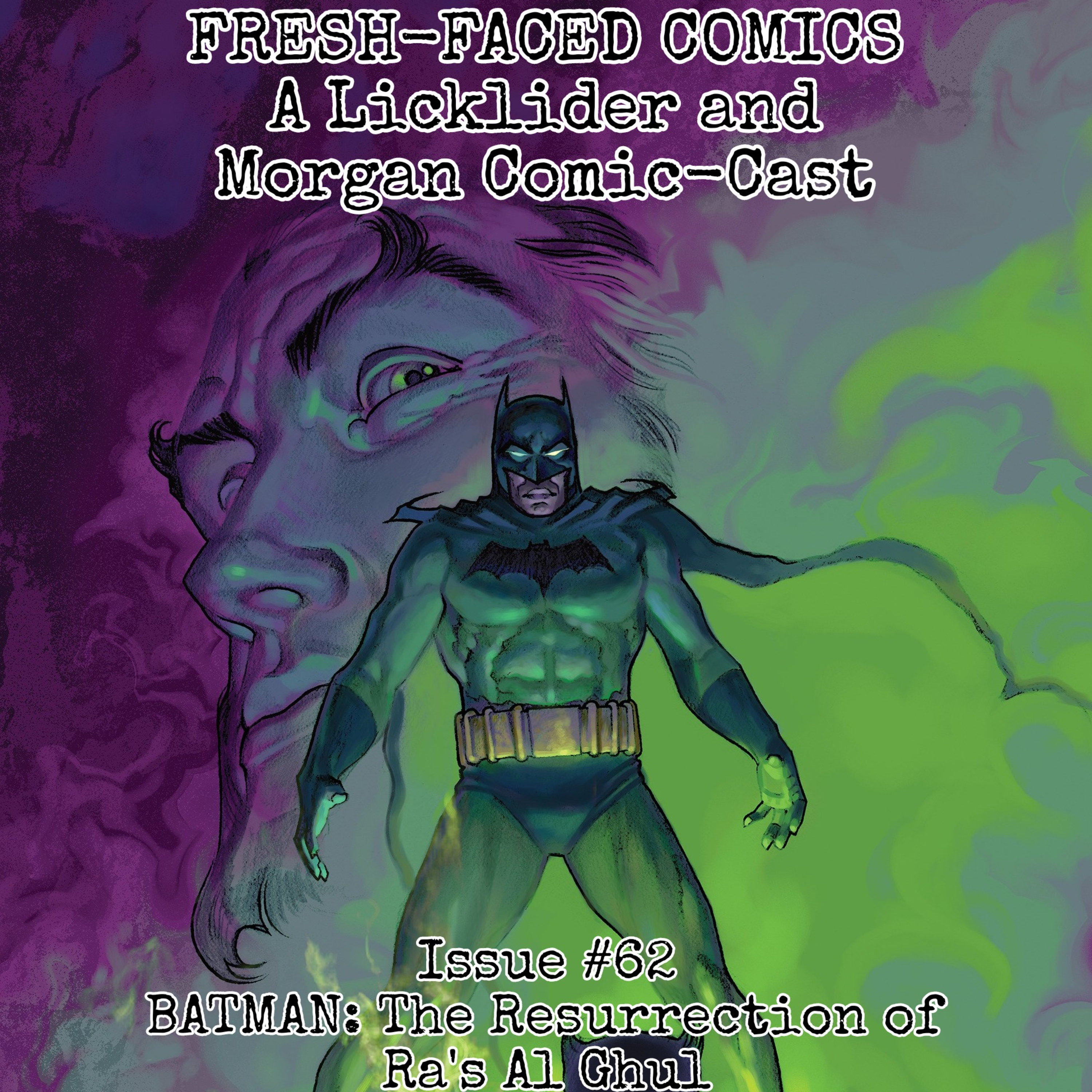Batman: The Resurrection of Ra's Al Ghul (Fresh-Faced Comics Issue #62) episode artwork