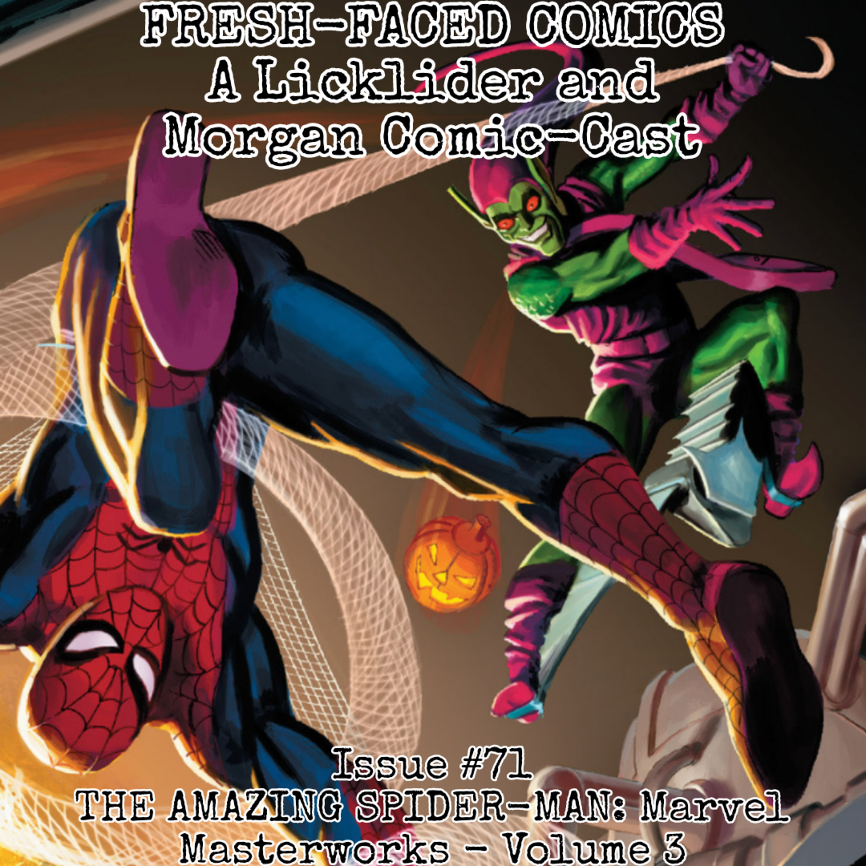 The Amazing Spider-Man: Marvel Masterworks - Volume 3 (Fresh-Faced Comics Issue #71) ft. Jubilee episode artwork