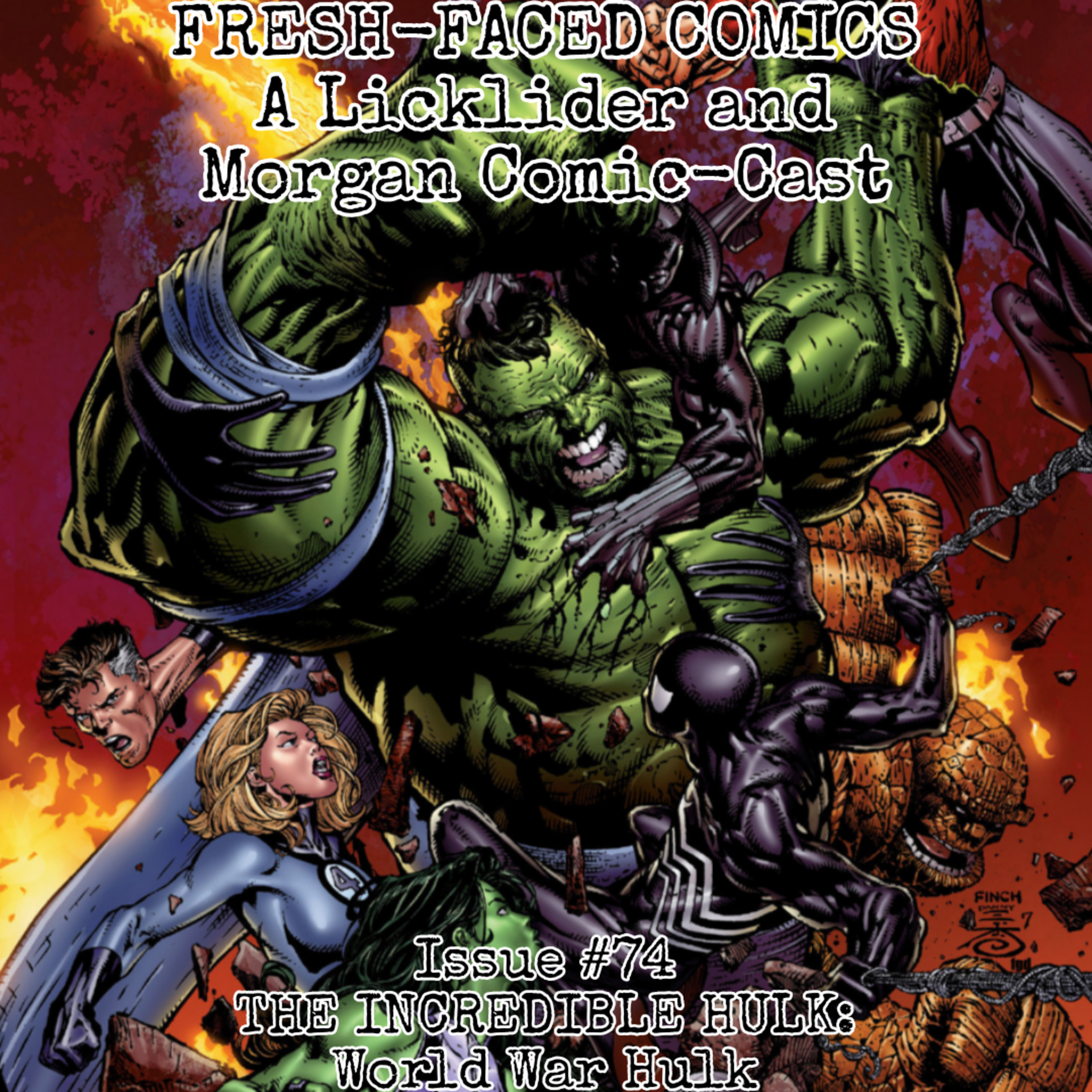 The Incredible Hulk: World War Hulk (Fresh-Faced Comics Issue #74) ft. Mason Peters episode artwork