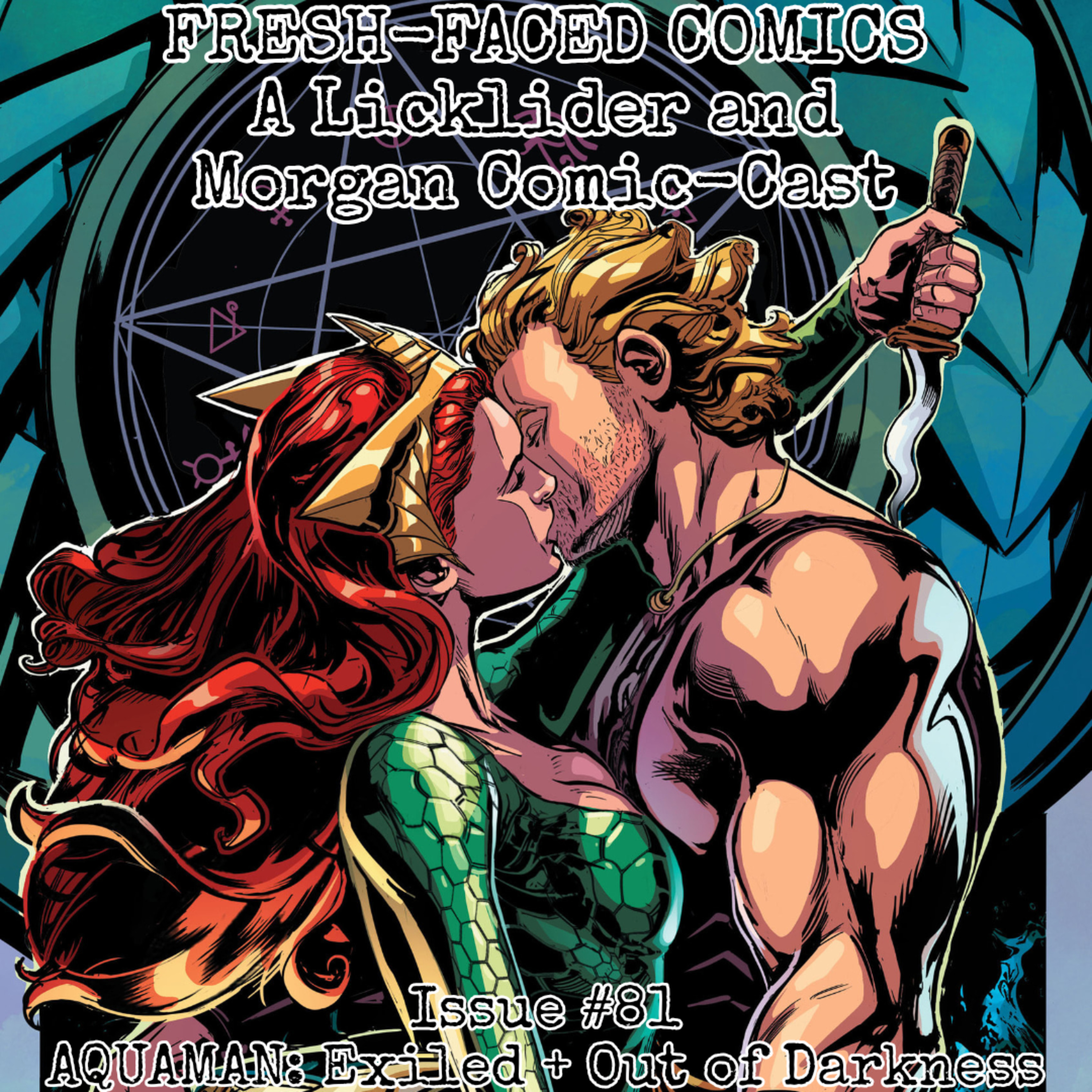 Aquaman: Exiled + Out of Darkness (Fresh-Faced Comics Issue #81) episode artwork