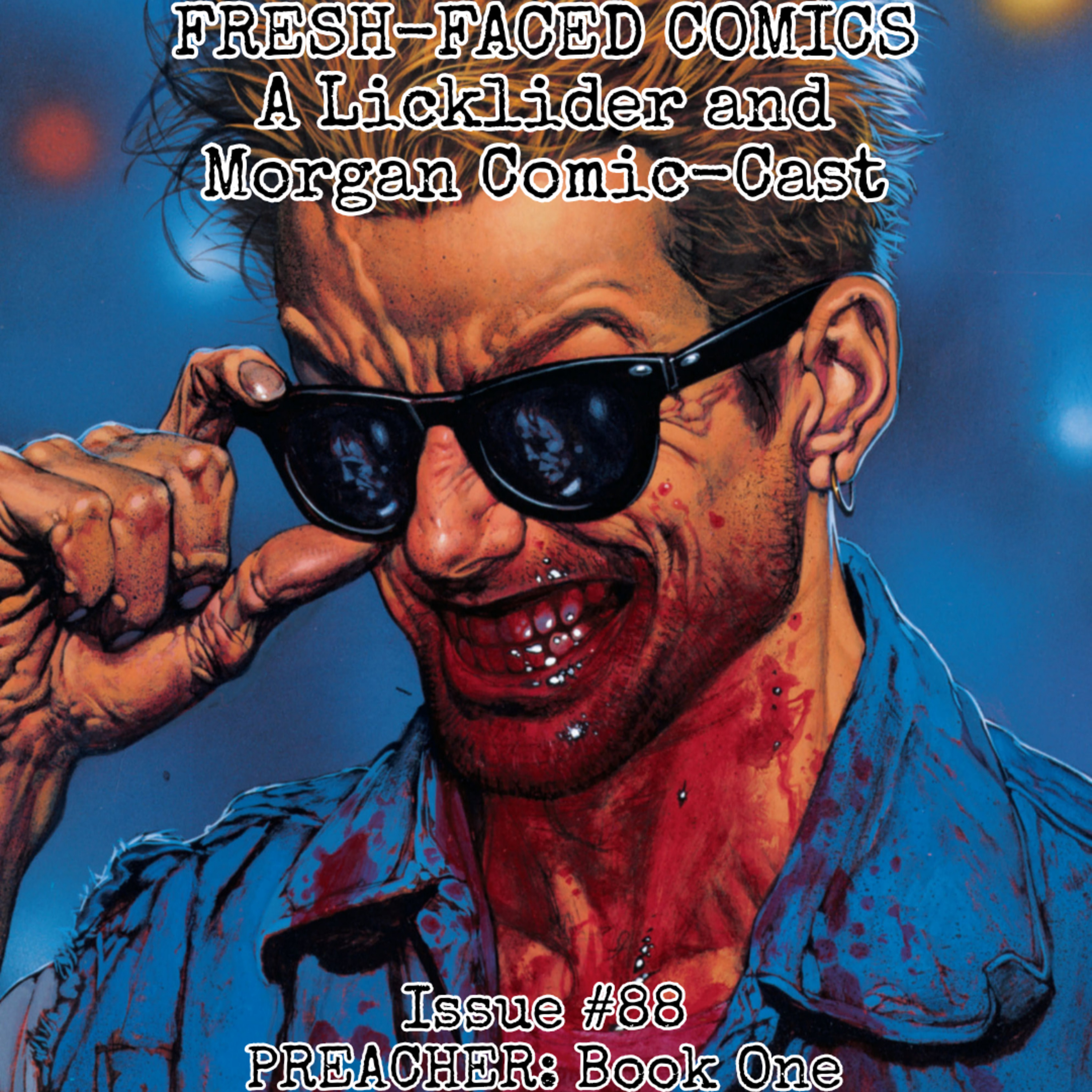 Preacher: Book One (Fresh-Faced Comics Issue #88) episode artwork