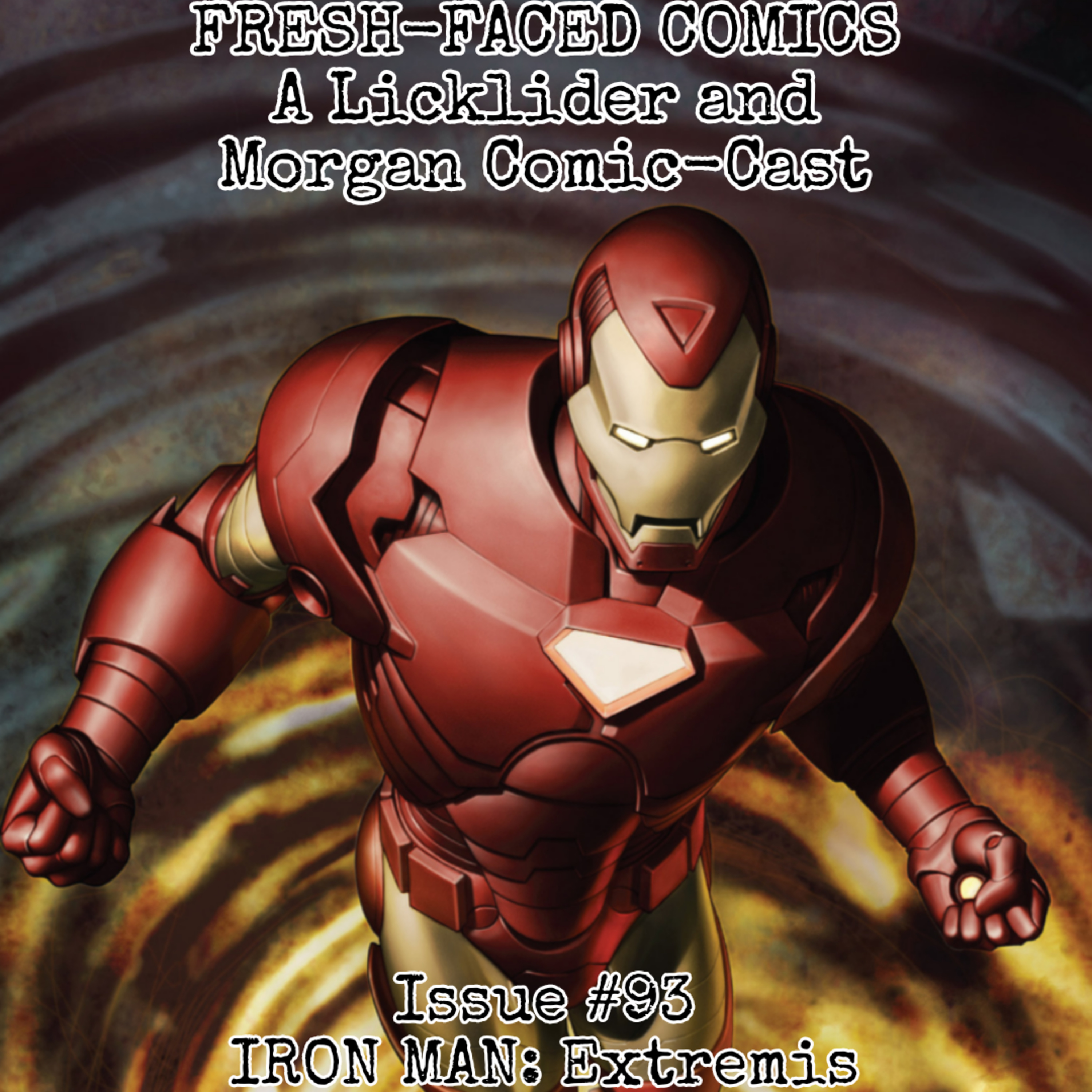 Iron Man: Extremis (Fresh-Faced Comics Issue #93) ft. Mason Peters episode artwork