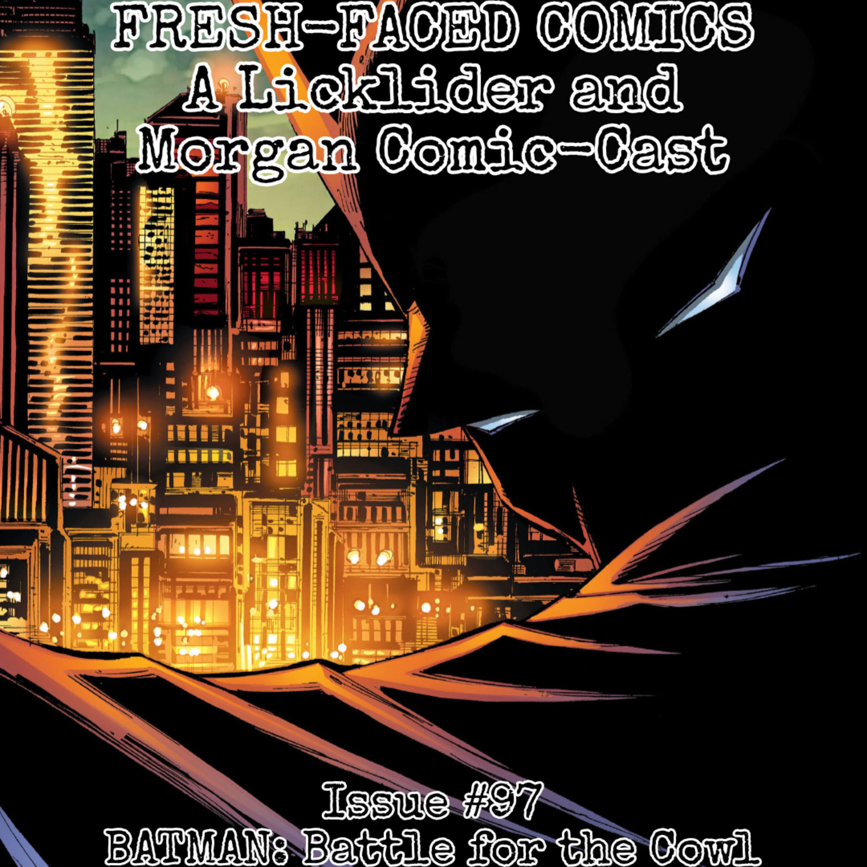 Batman: Battle for the Cowl (Fresh-Faced Comics Issue #97) ft. Kian episode artwork