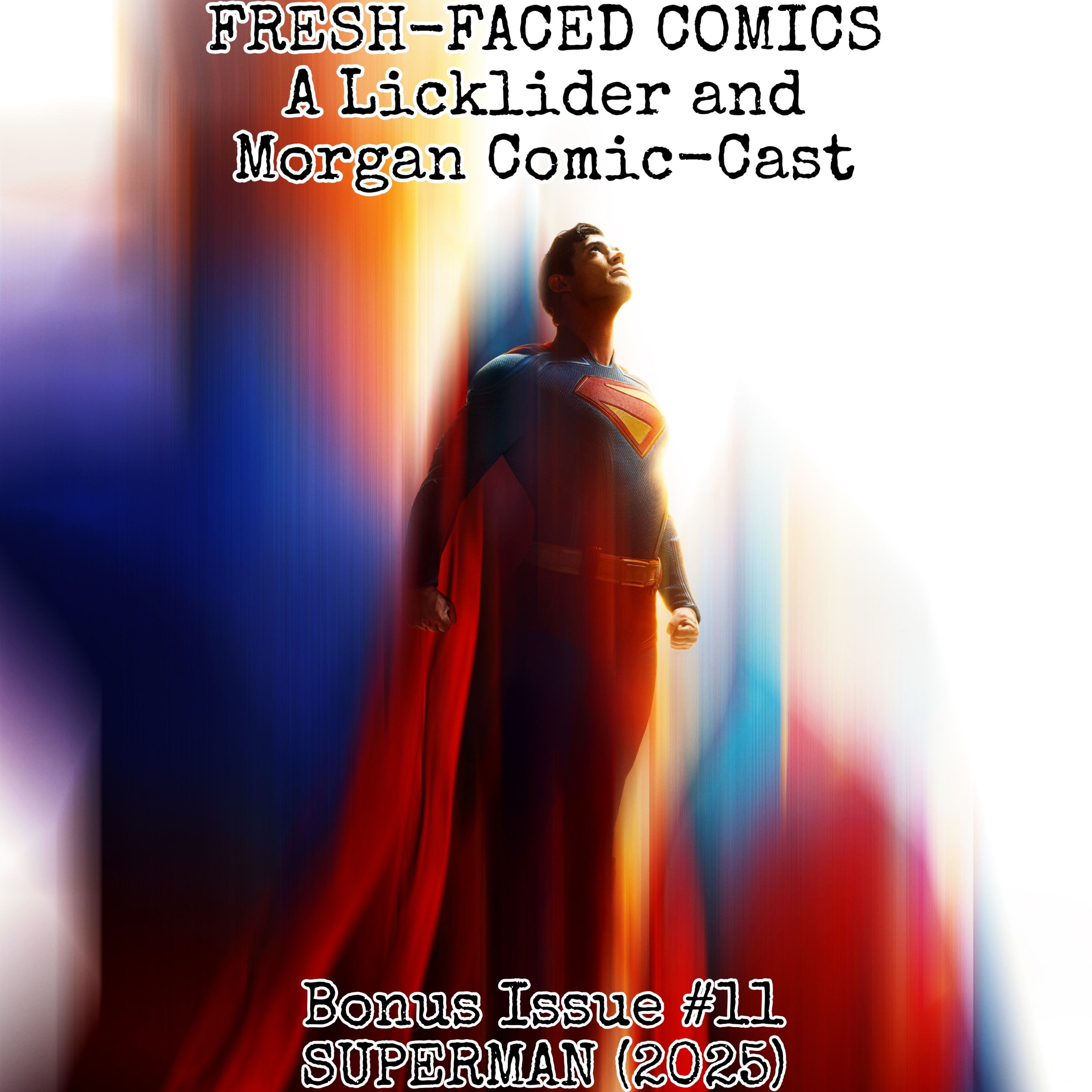Superman (2025) REVIEW (Fresh-Faced Comics Bonus Issue #11) ft. Jacob Morgan episode artwork
