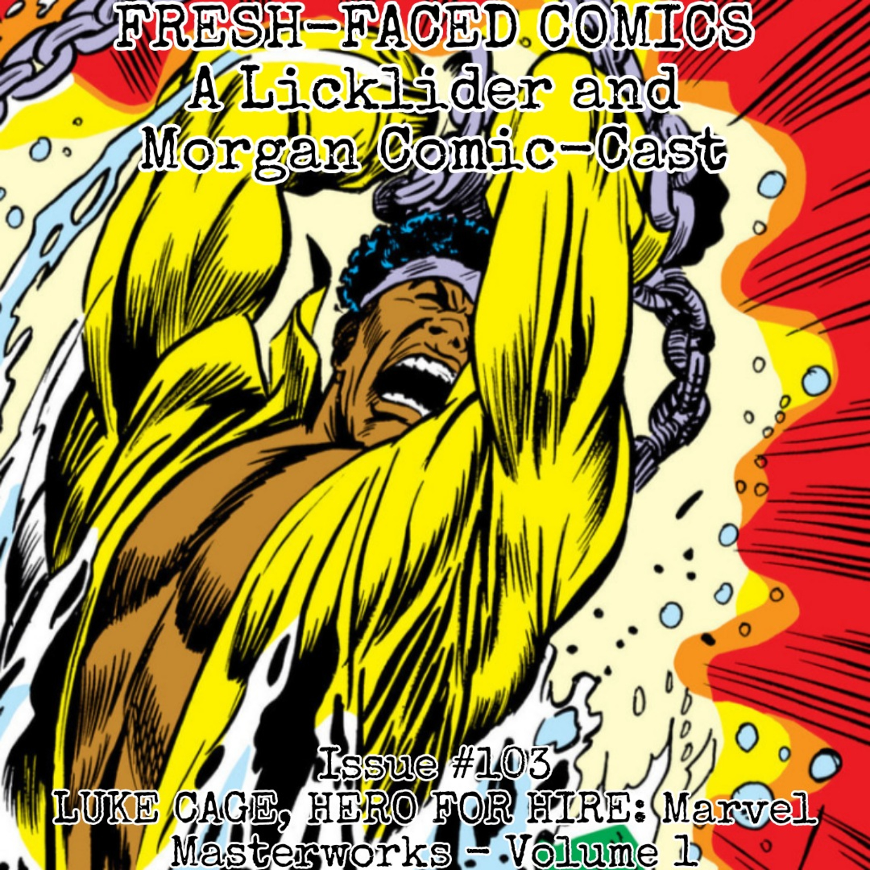 Luke Cage, Hero for Hire: Marvel Masterworks - Volume 1 (Fresh-Faced Comics Issue #103) ft. Jamie episode artwork