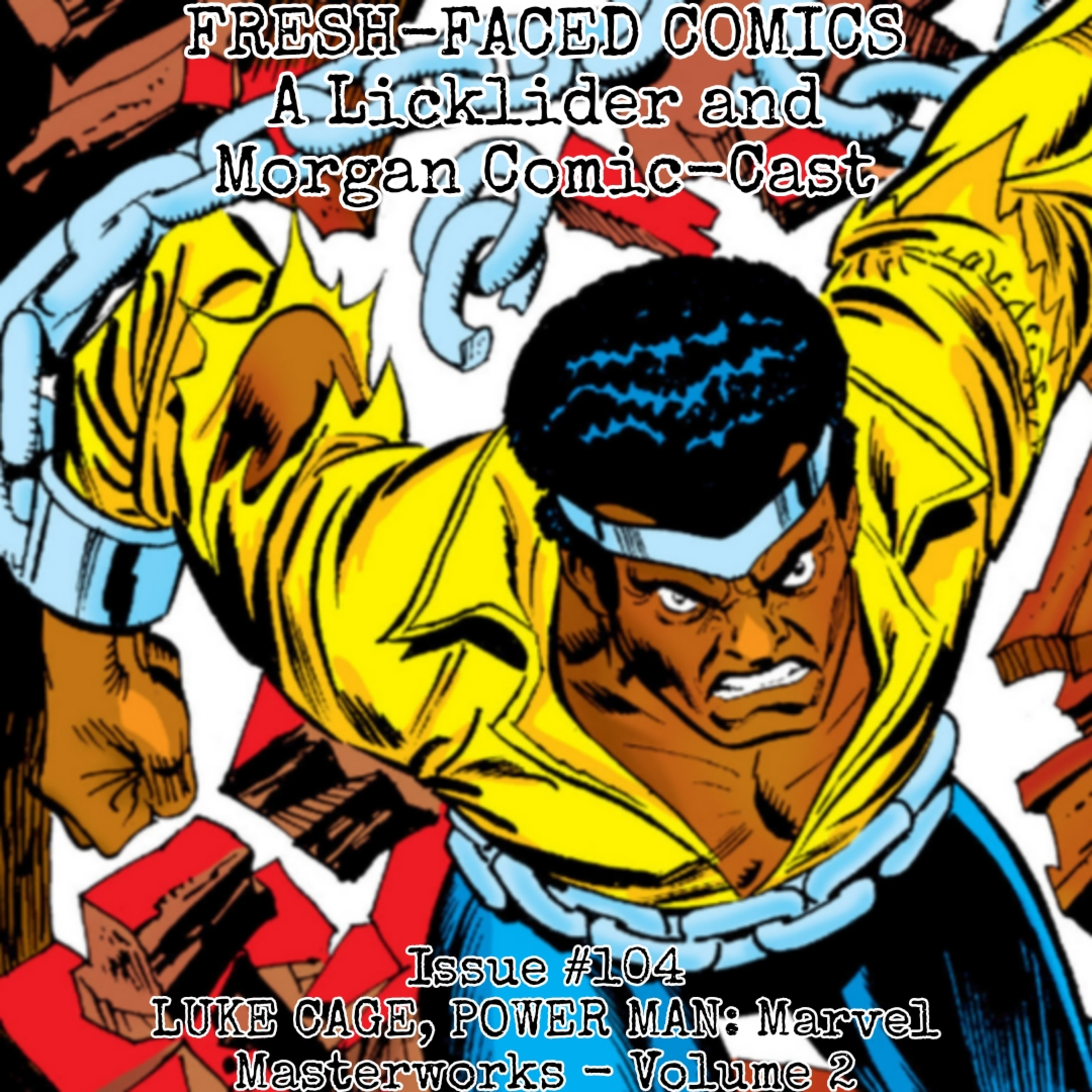Luke Cage, Power Man: Marvel Masterworks - Volume 2 (Fresh-Faced Comics Issue #104) episode artwork