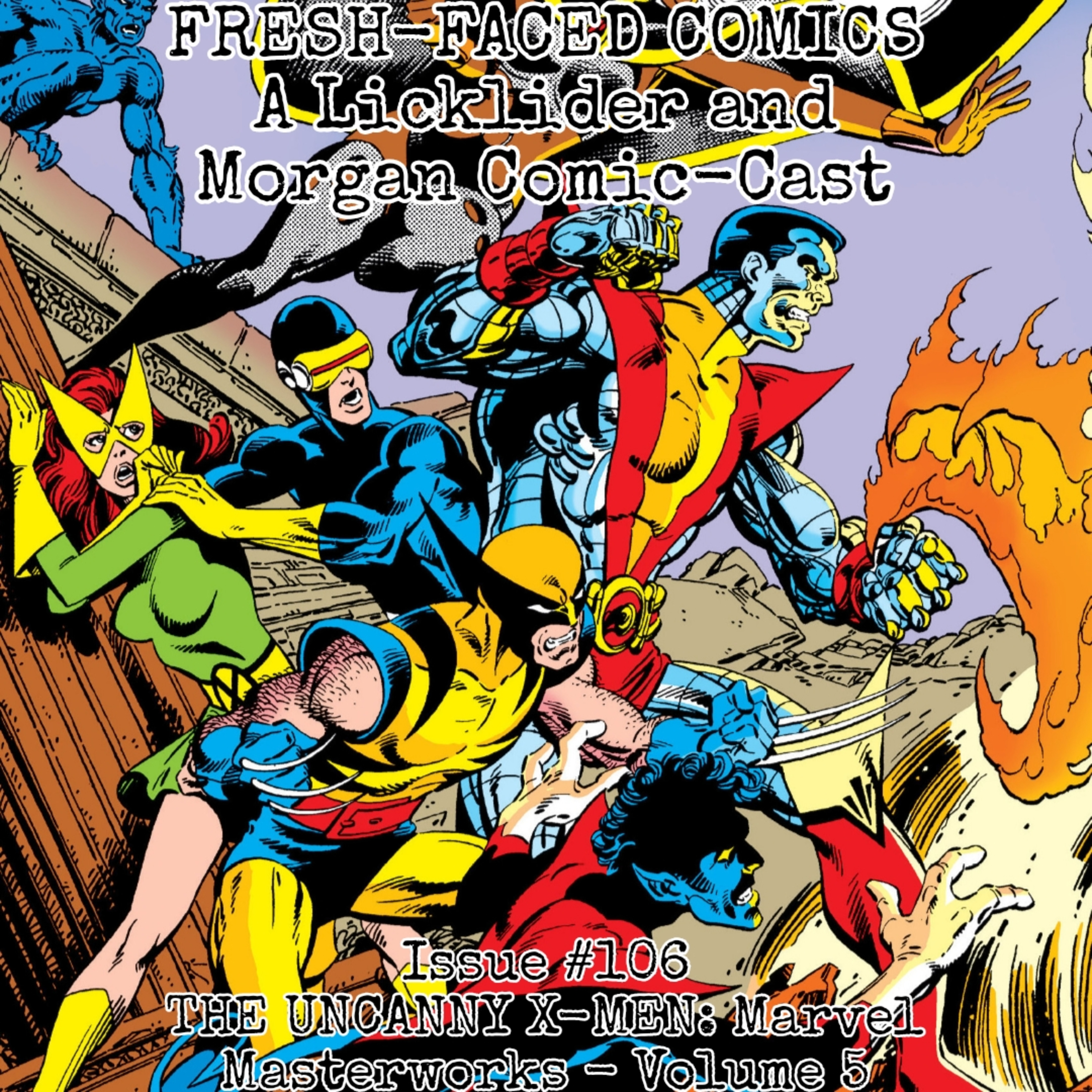 The Uncanny X-Men: Marvel Masterworks - Volume 5 (Fresh-Faced Comics Issue #106) ft. Andrew episode artwork