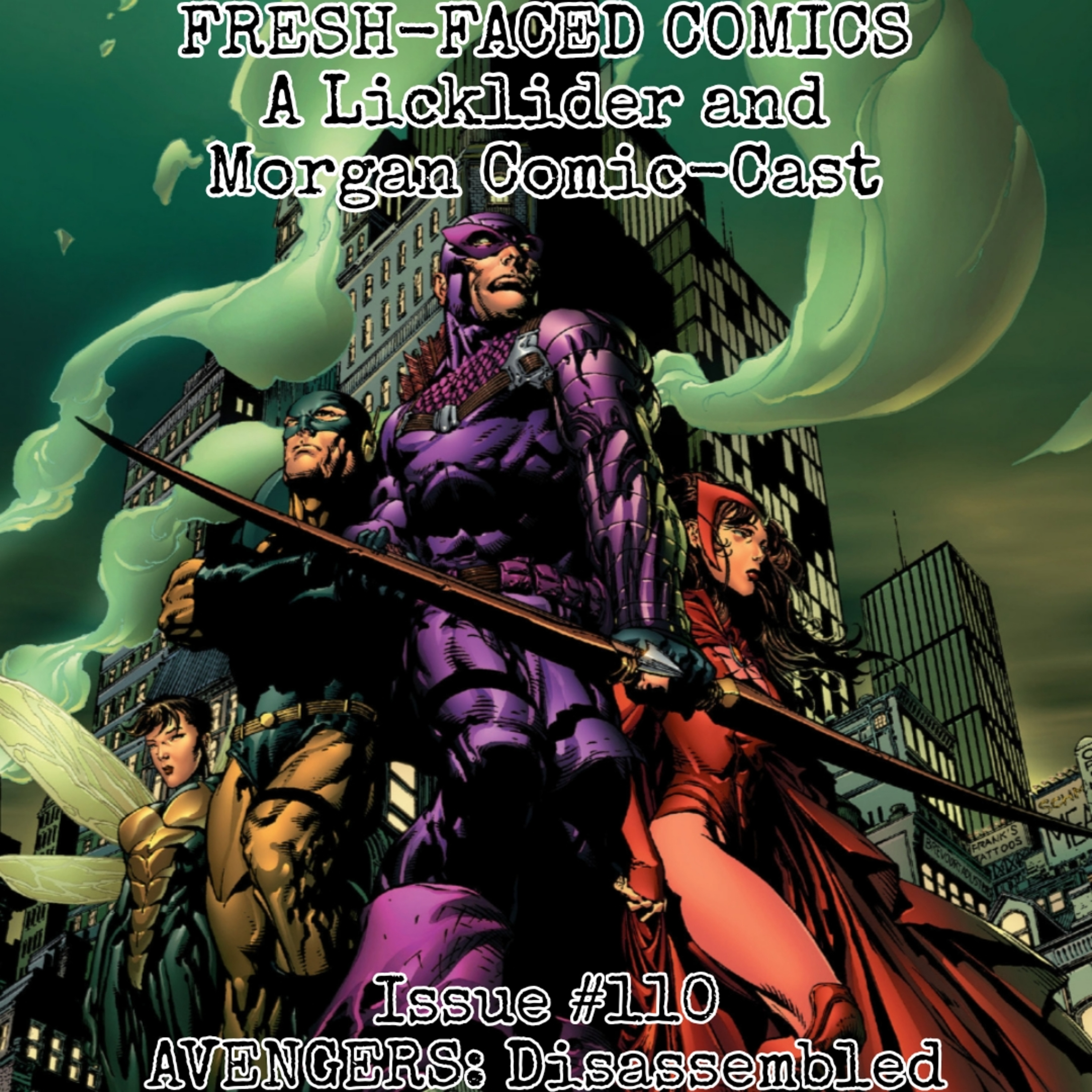 Avengers: Disassembled (Fresh-Faced Comics Issue #110) episode artwork
