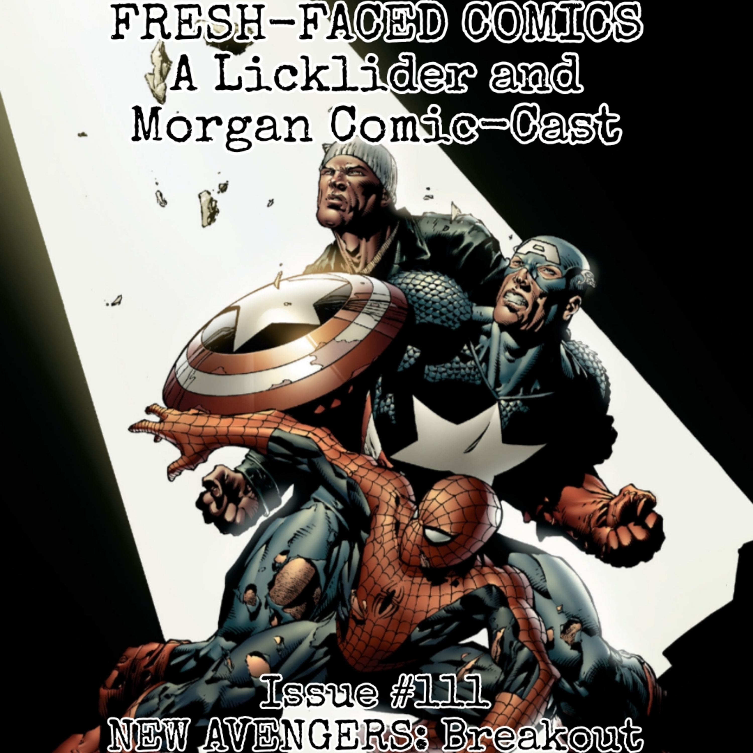 New Avengers: Breakout (Fresh-Faced Comics Issue #111) episode artwork
