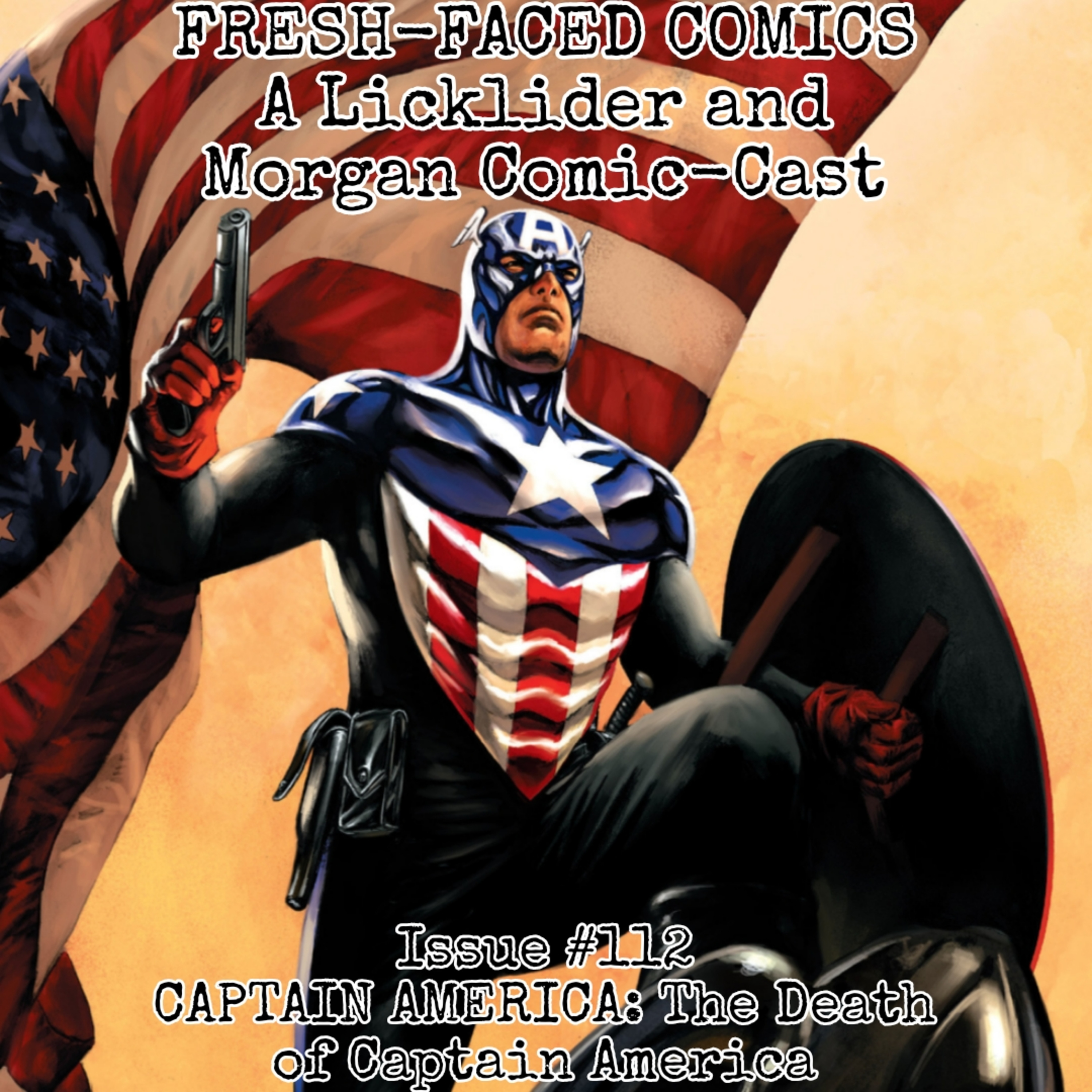 Captain America: The Death of Captain America (Fresh-Faced Comics Issue #112) ft. Kestrel episode artwork