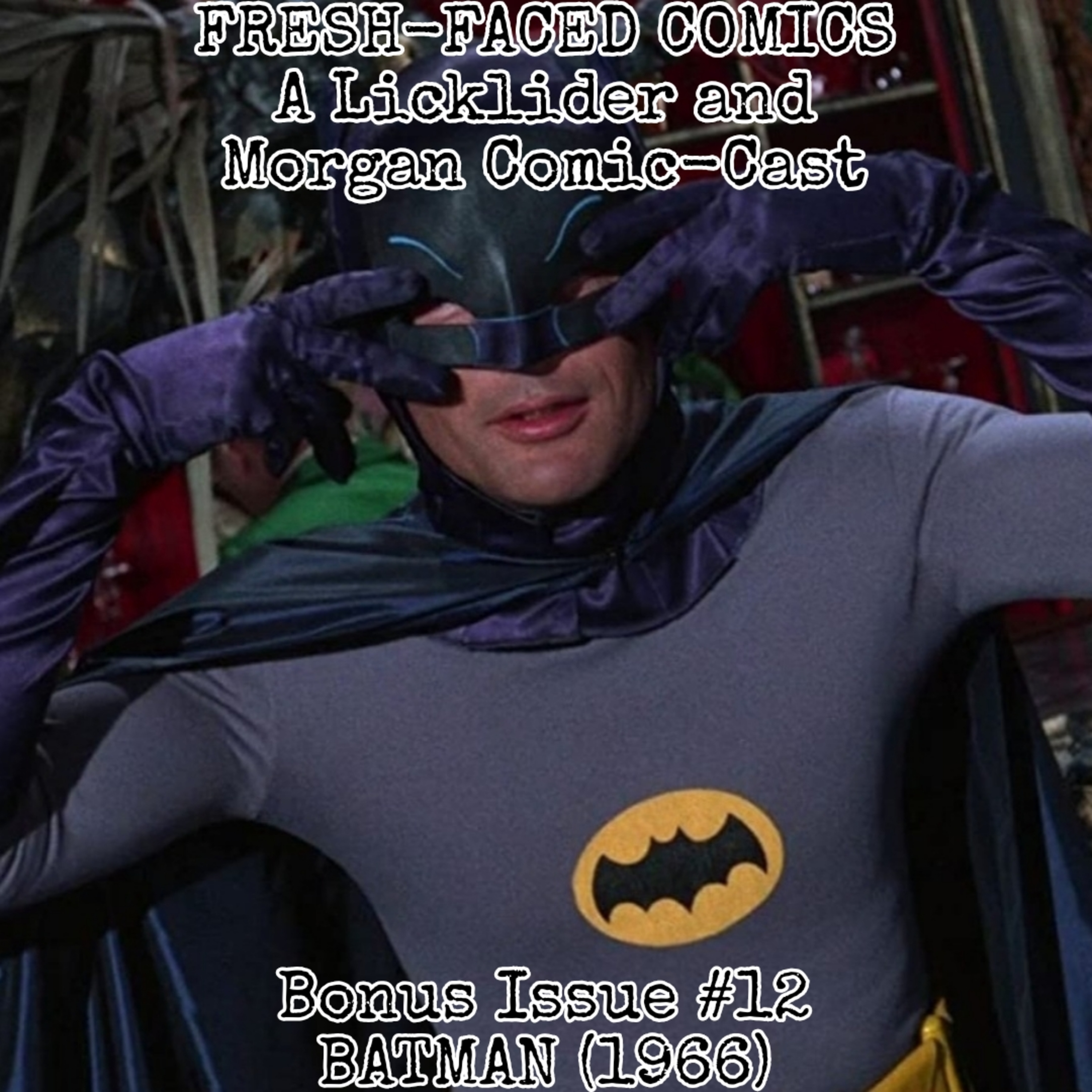 Batman (1966) (Fresh-Faced Comics Bonus Issue #12) ft. Marcus Cotton episode artwork