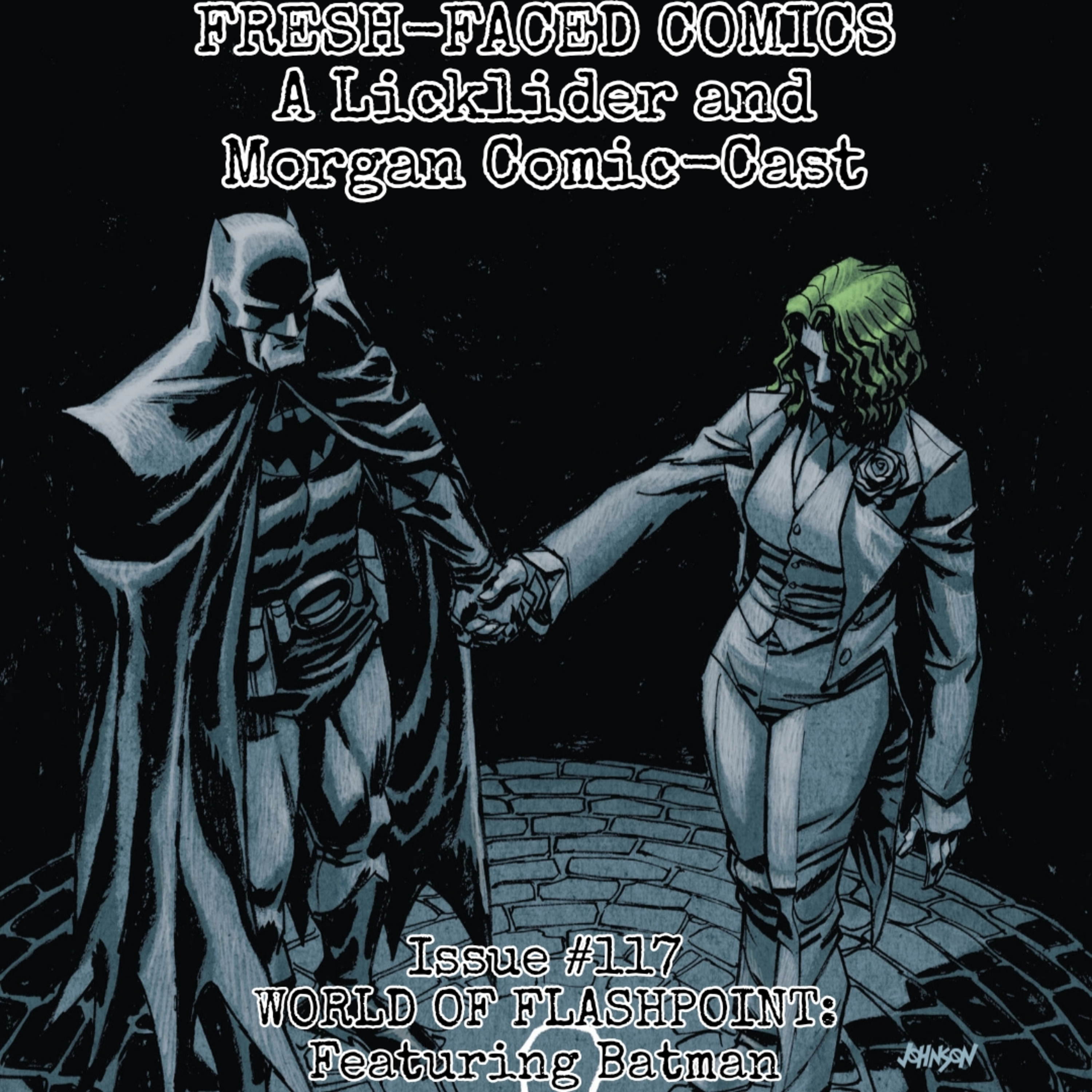 World of Flashpoint: Featuring Batman (Fresh-Faced Comics Issue #117) episode artwork