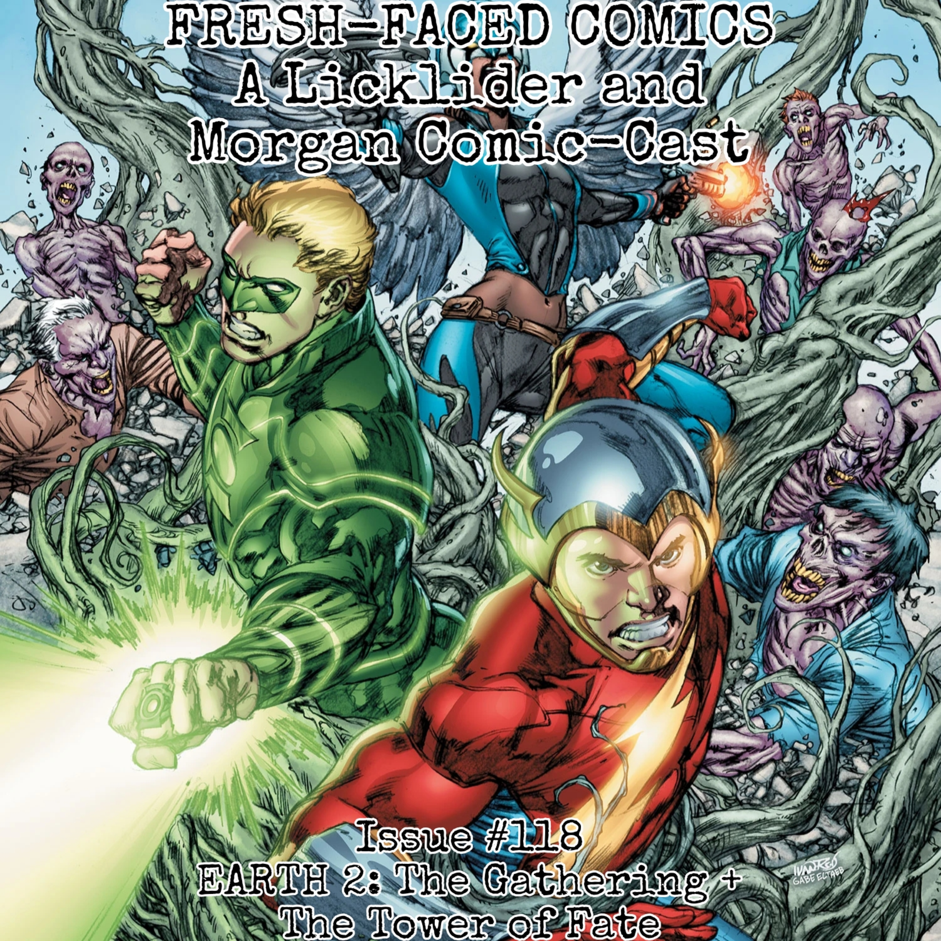 Earth 2: The Gathering + The Tower of Fate (Fresh-Faced Comics Issue #118) episode artwork